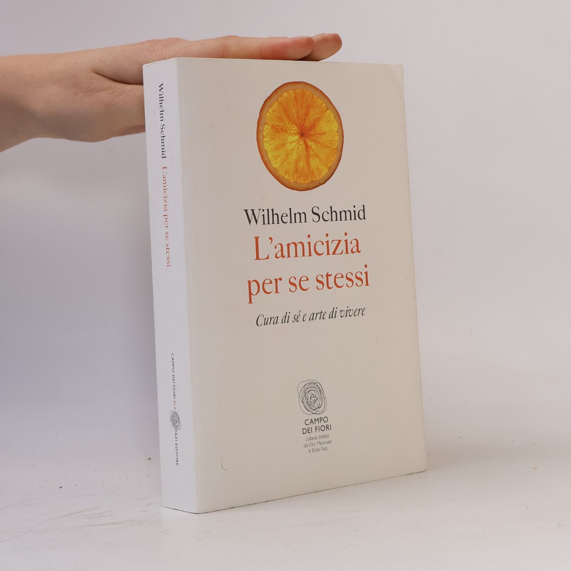 Campo dei fiori - 14: L'amicizia per se stessi. Cura di sé e arte di vivere