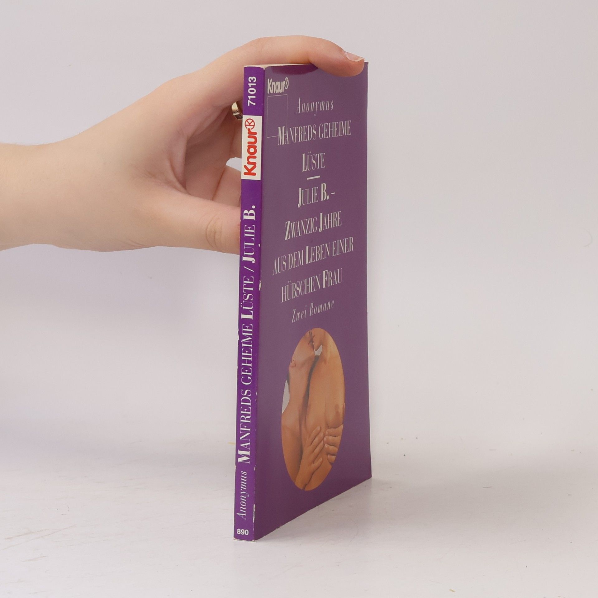 Knaur Taschenbücher. Erotica: Manfreds geheime Lüste / Julia R. - Zwanzig Jahre aus dem Leben einer hübschen Frau