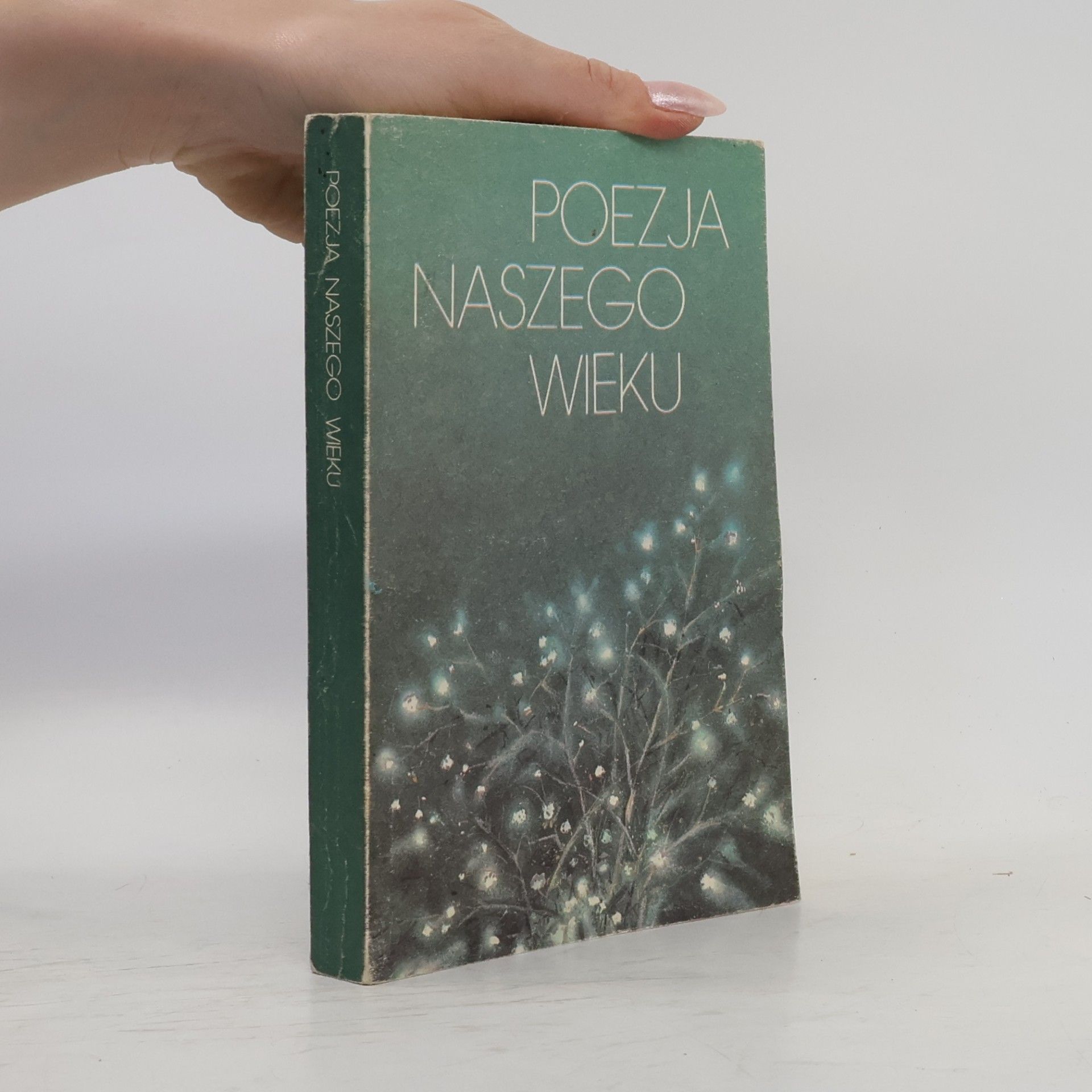 Kolektiv autorů Poezja naszego wieku