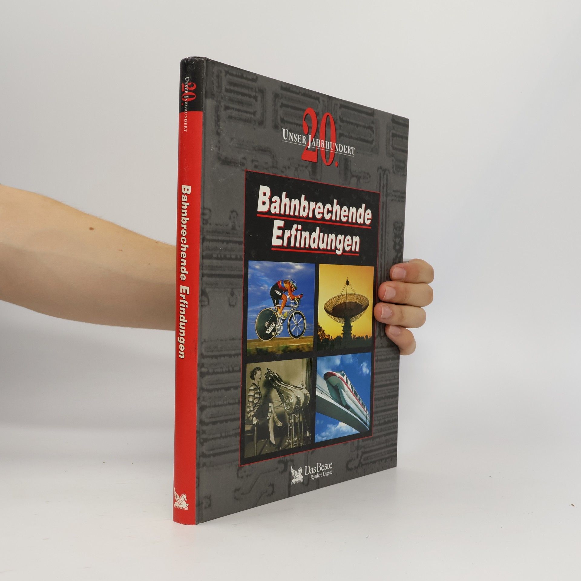 Autorenkollektiv Bahnbrechende Erfindungen. Unser 20. Jahrhundert