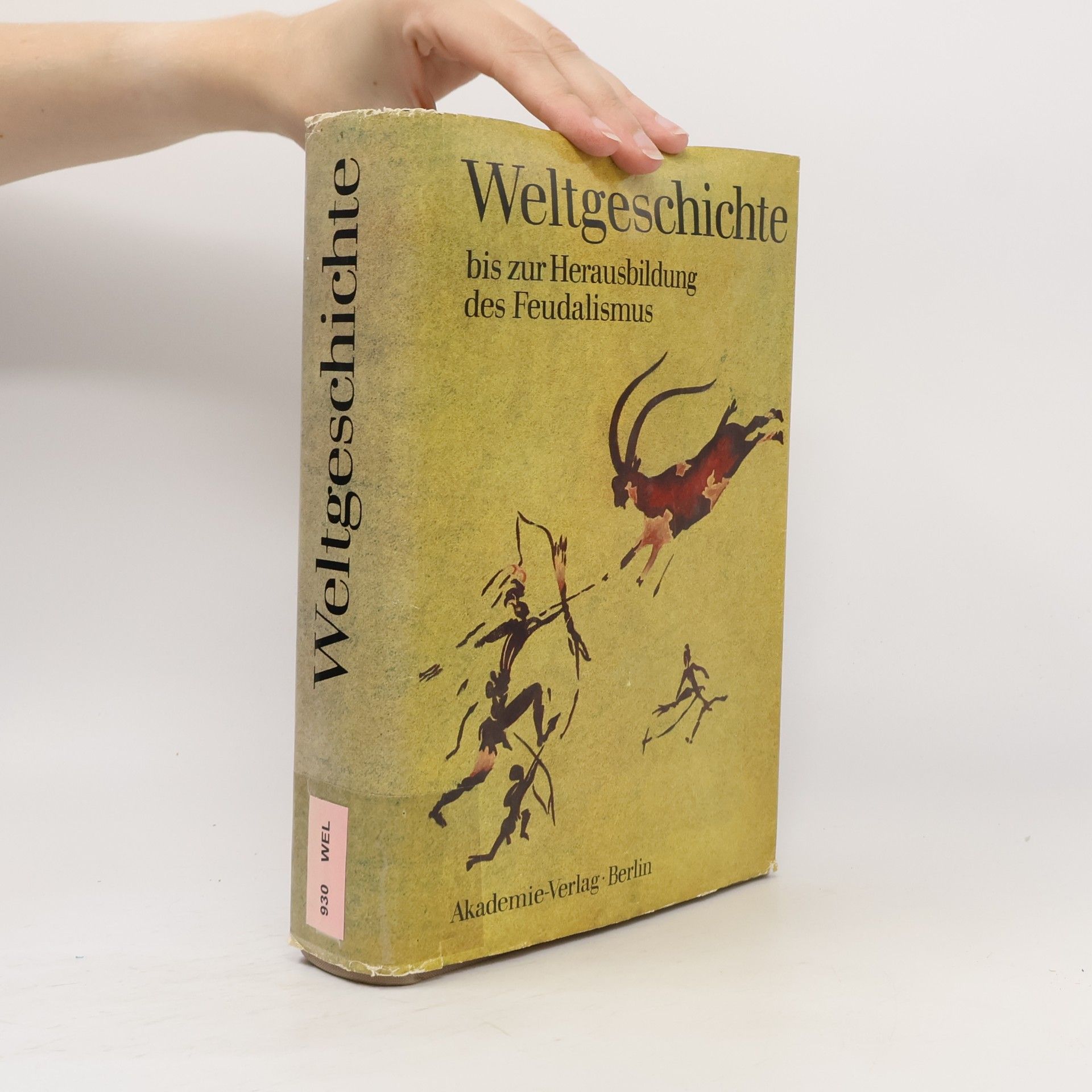 Autorenkollektiv Weltgeschichte bis zur Herausbildung des Feudalismus