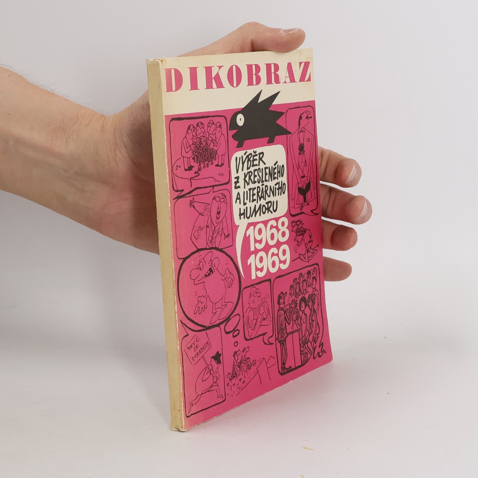 Kolektiv autorů Dikobraz. Výběr z kresleného a literárního humoru 1968-1969