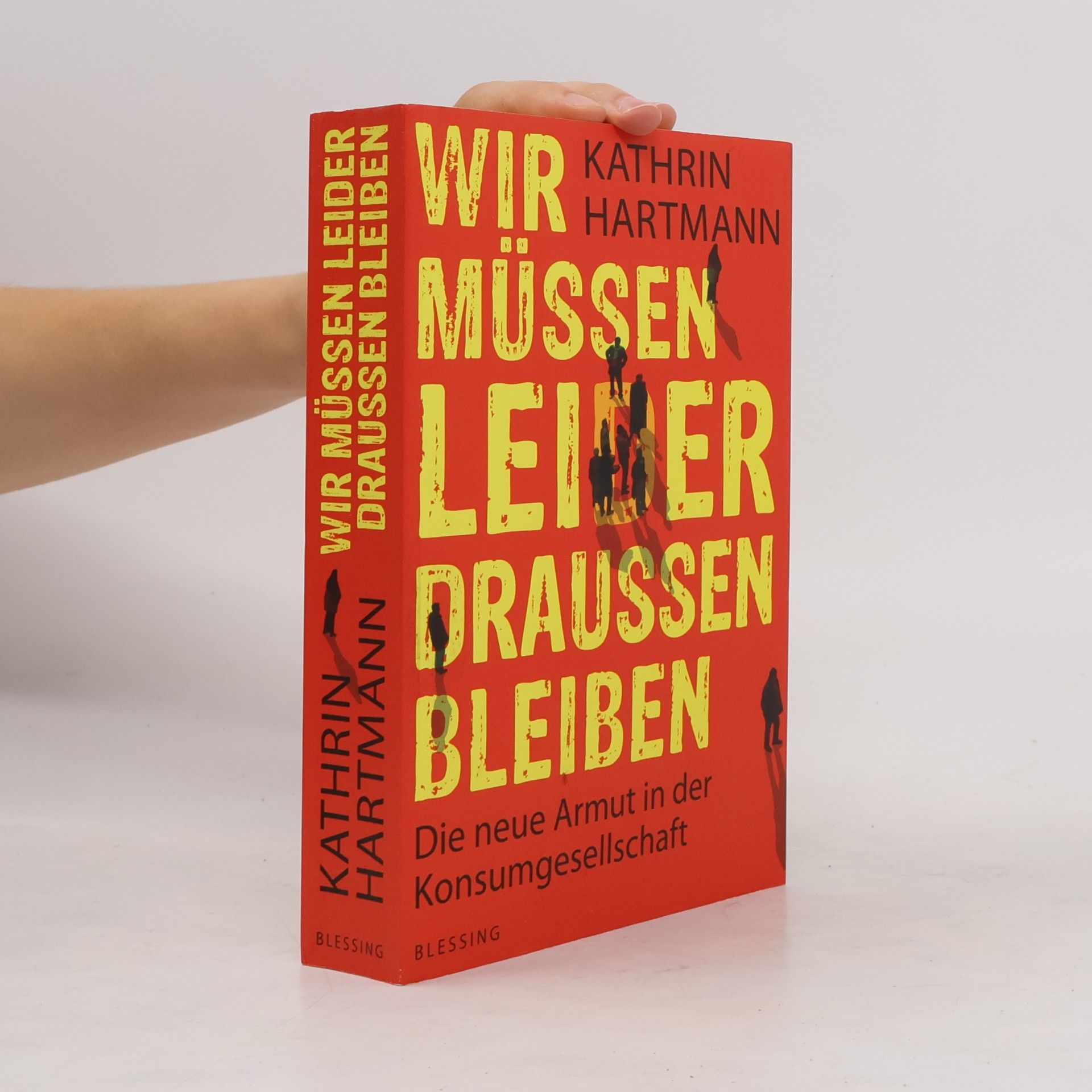 Kathrin Hartmann Wir müssen leider draussen bleiben