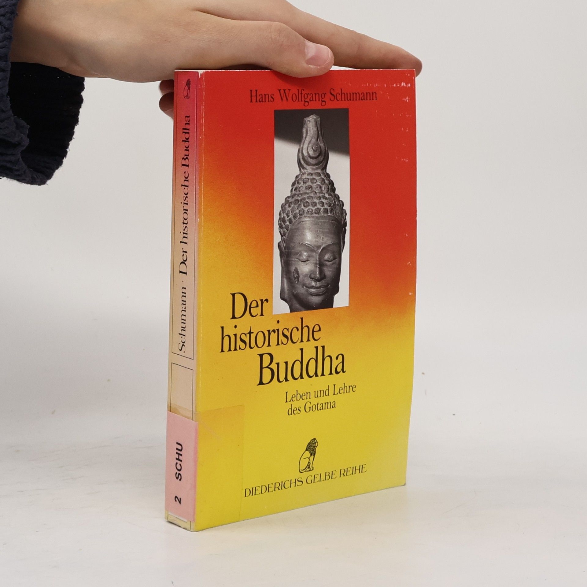 Hans Wolfgang Schumann Der historische Buddha