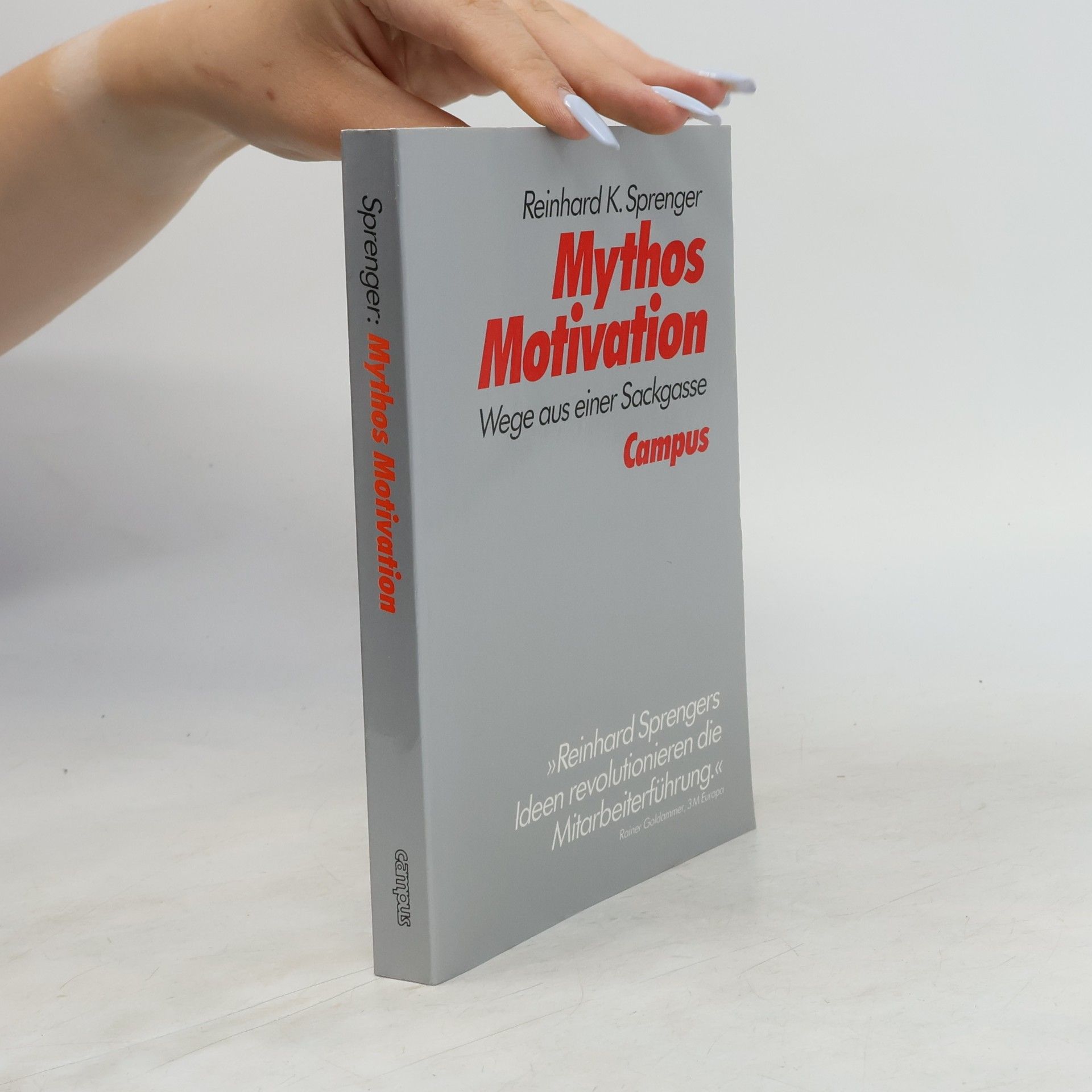 Reinhard K. Sprenger Mythos Motivation