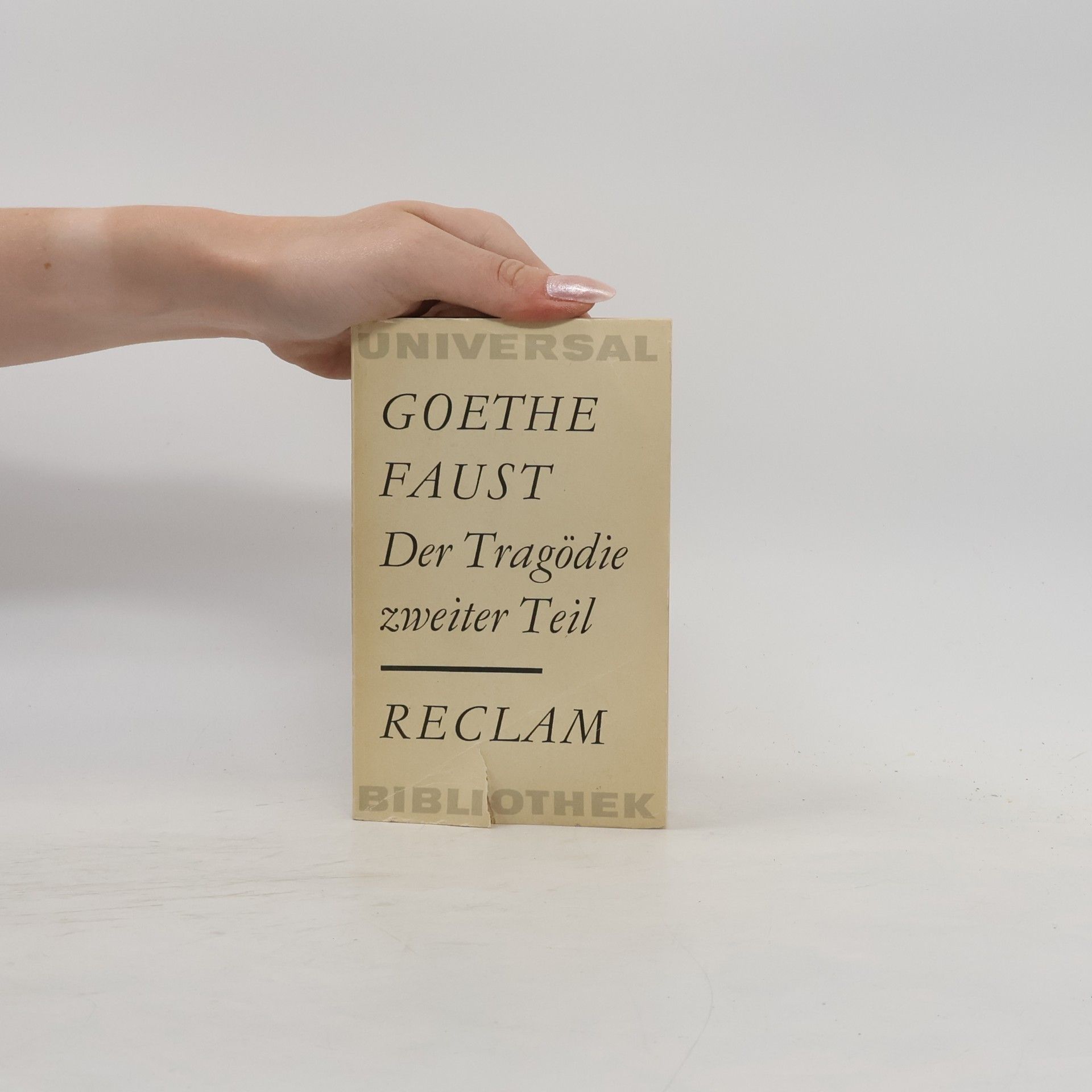 Johann Wolfgang von Goethe Faust. Der Tragödie, zweiter Teil