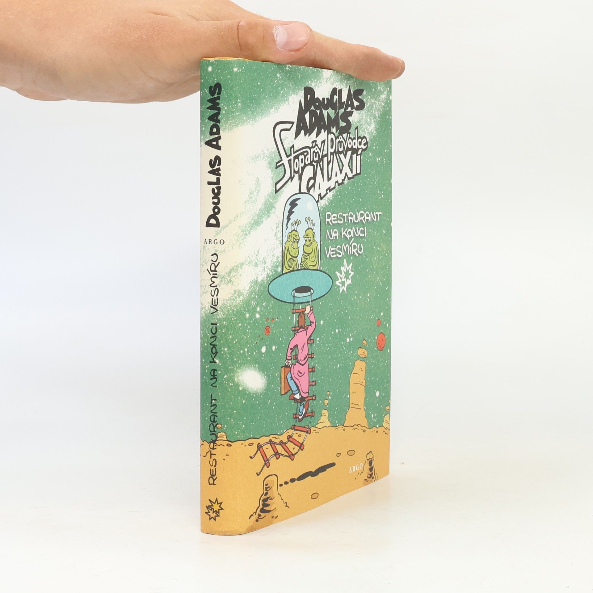 Douglas Adams Stopařův průvodce Galaxií. Restaurant na konci vesmíru