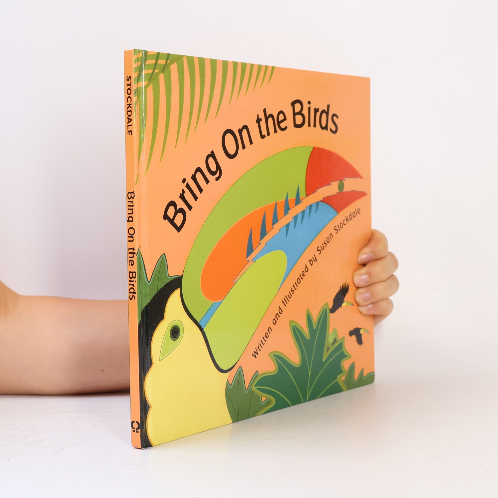 Susan Stockdale Bring on the Birds