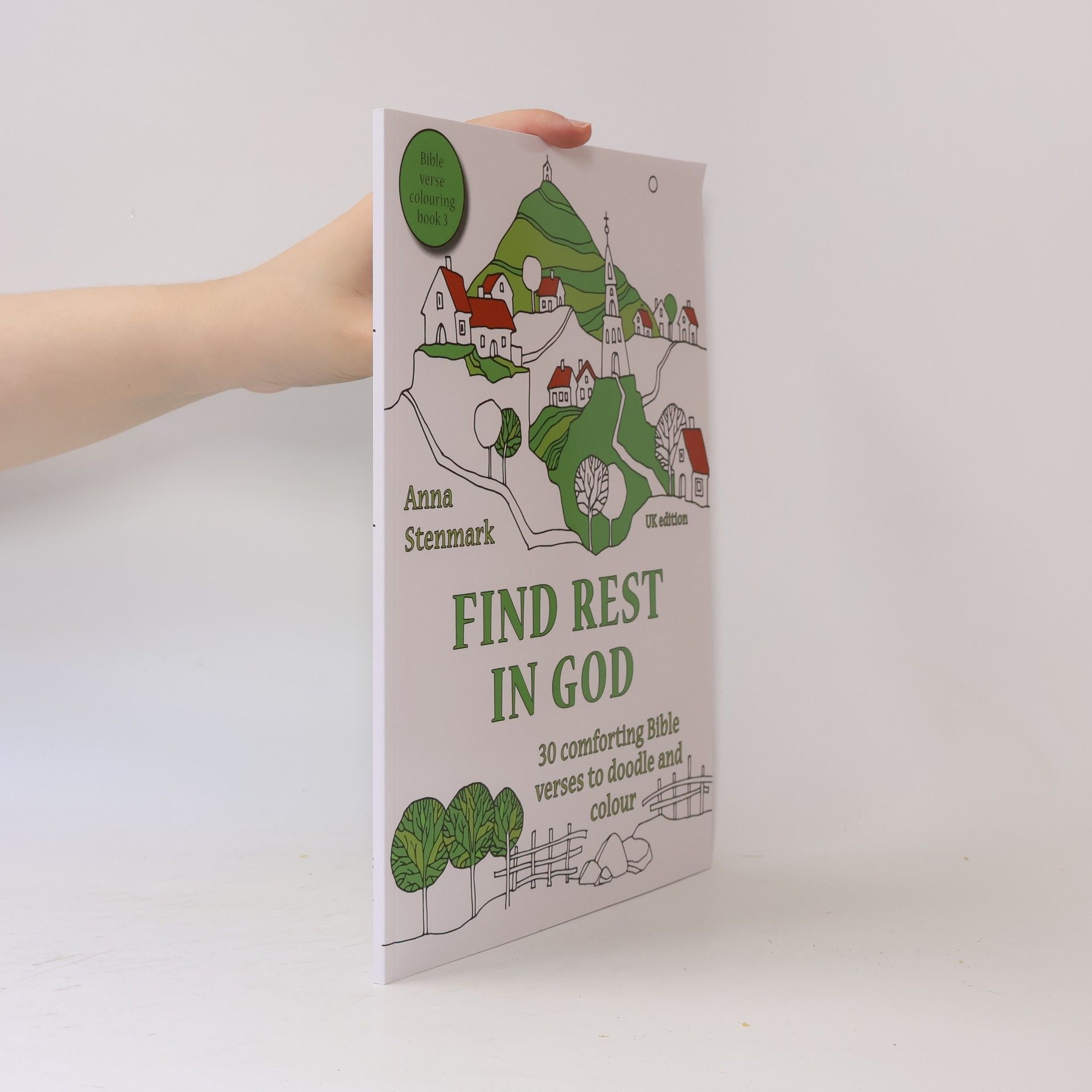 Anna Stenmark Bible Verse Colouring Book - 3: Find Rest in God