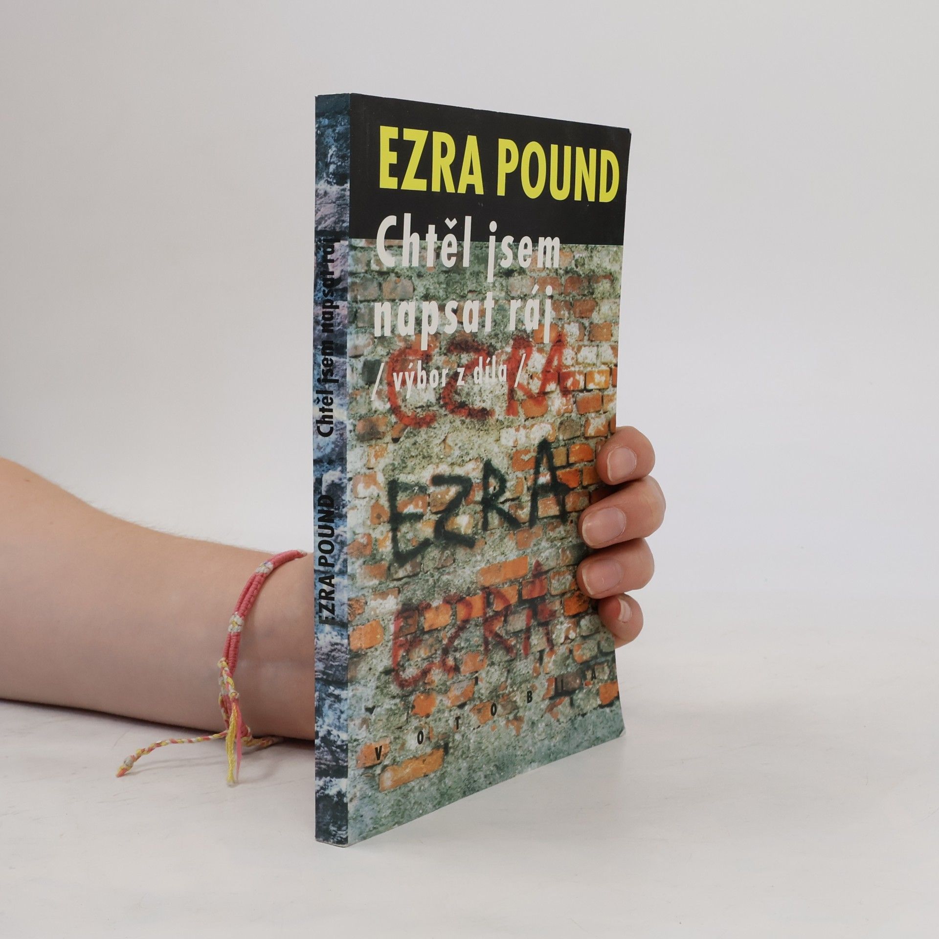 Ezra Pound Chtěl jsem napsat ráj. Výbor z díla