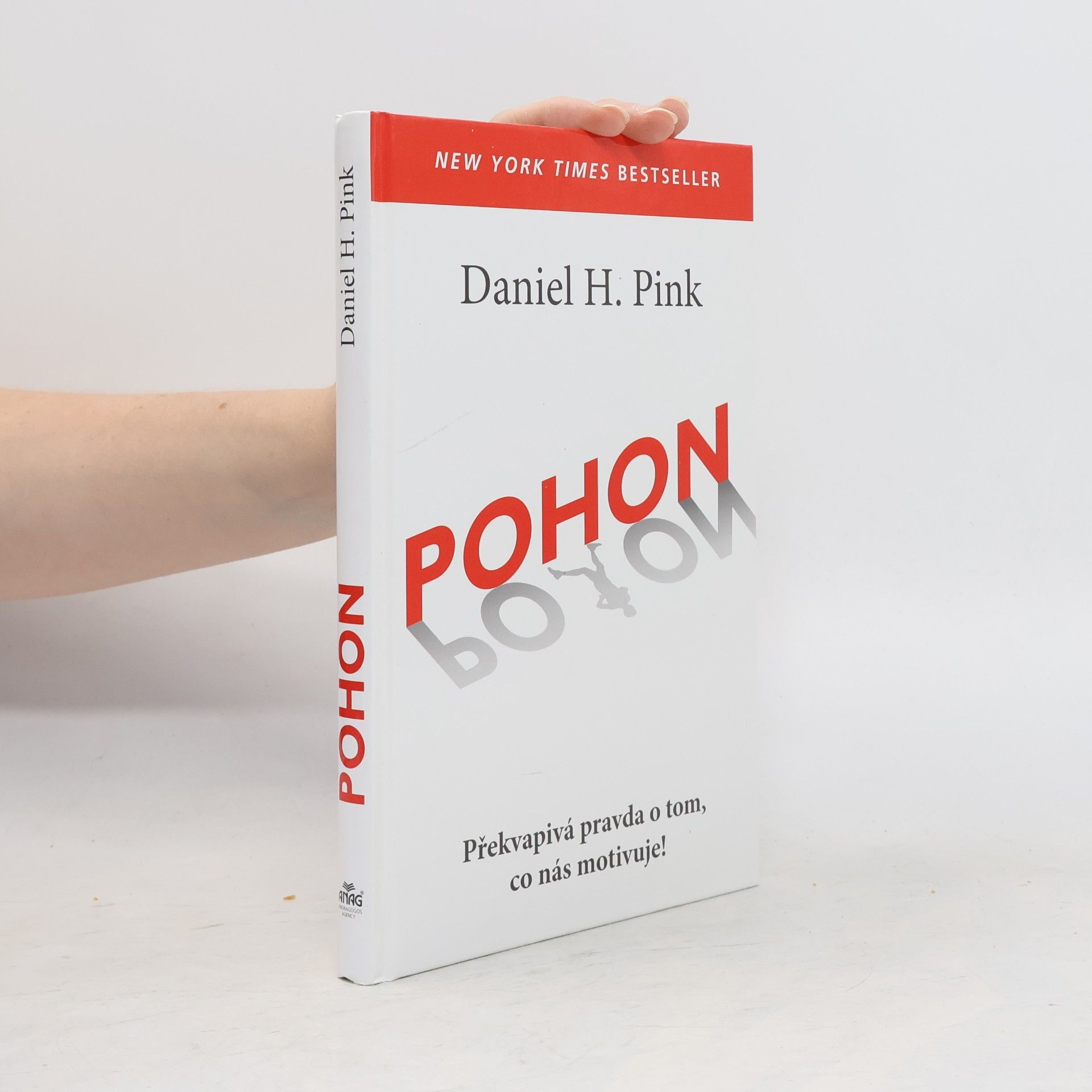 Daniel H. Pink Pohon. Překvapivá pravda o tom, co nás motivuje!