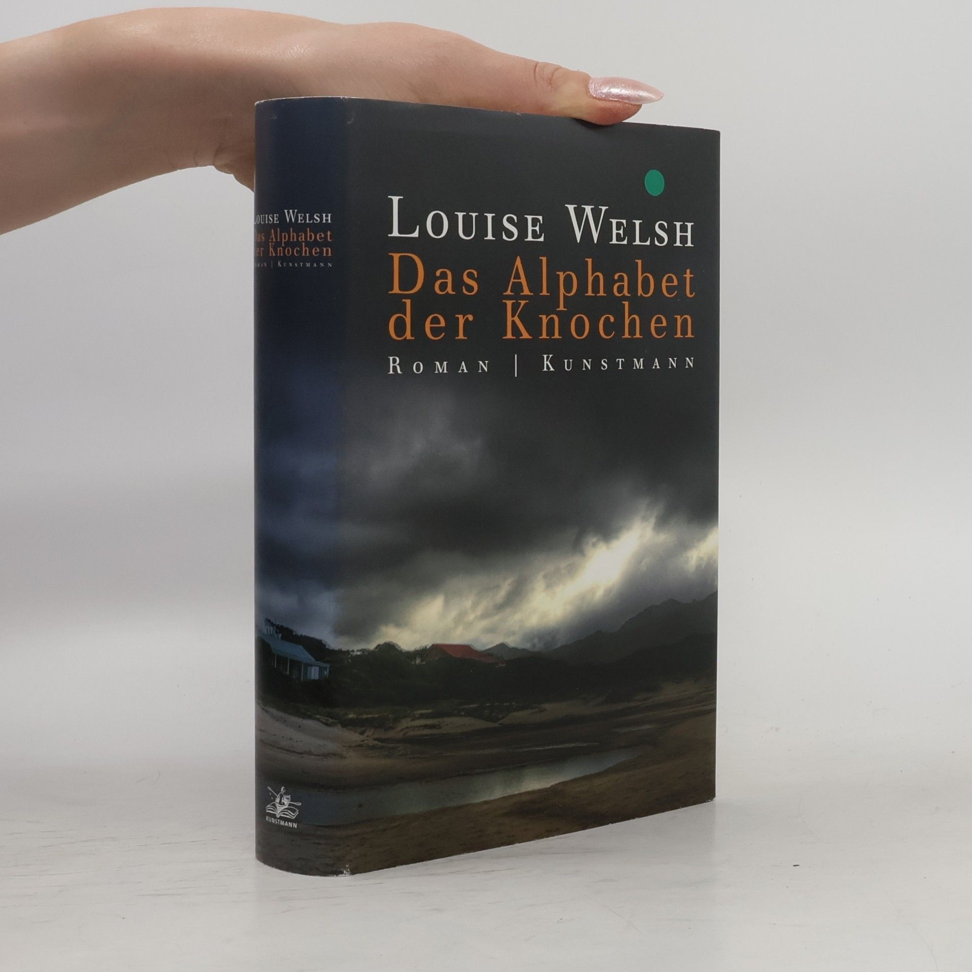 Louise Welsh Das Alphabet der Knochen