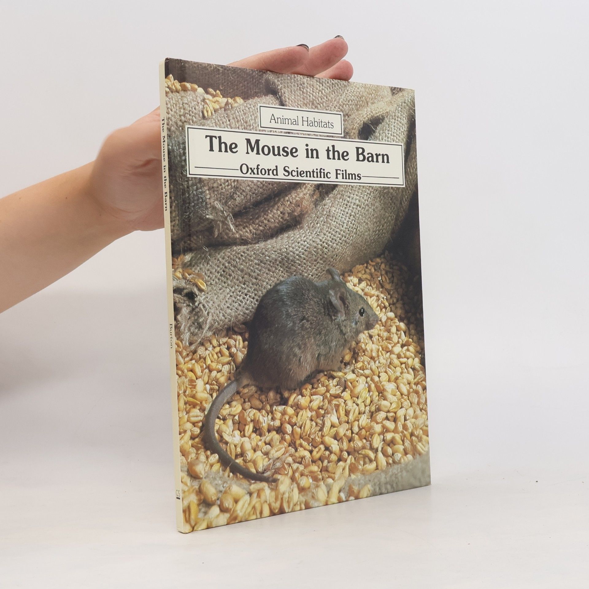 Robert Burton The Mouse in the Barn : Animal Habitats