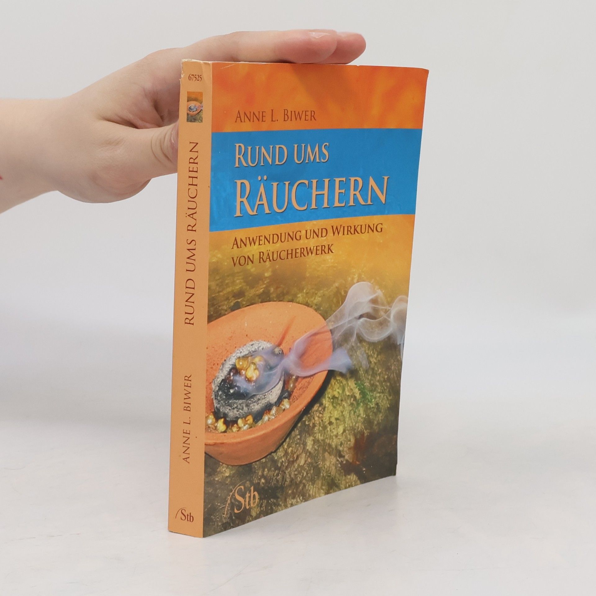 Anne L. Biwer Rund ums Räuchern