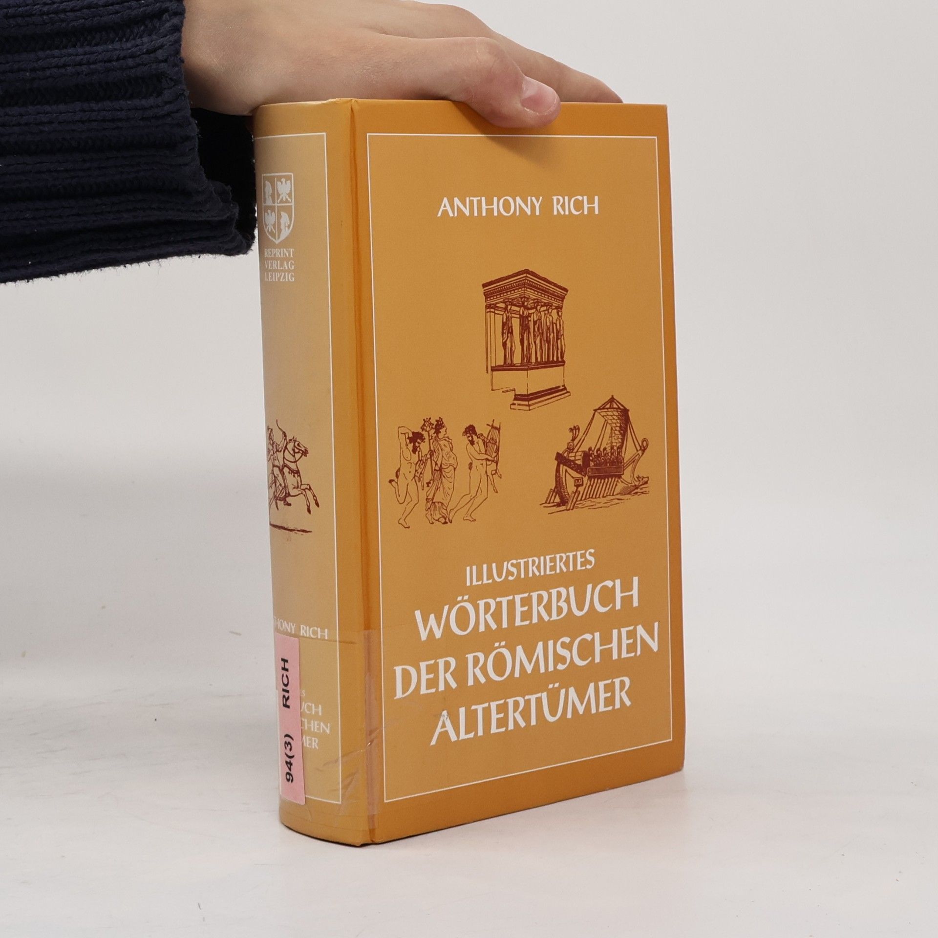 Anthony Rich Illustriertes Wörterbuch der römischen Altertümer