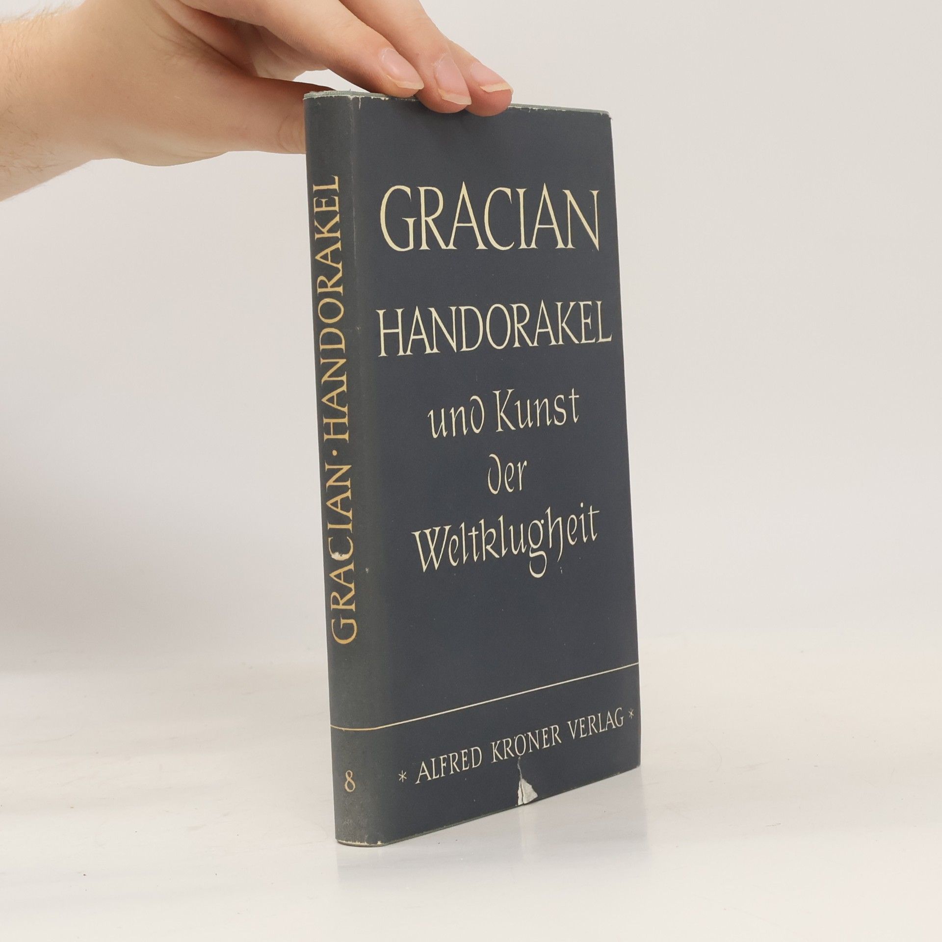 Baltasar Gracián Handorakel und Kunst der Weltklugheit