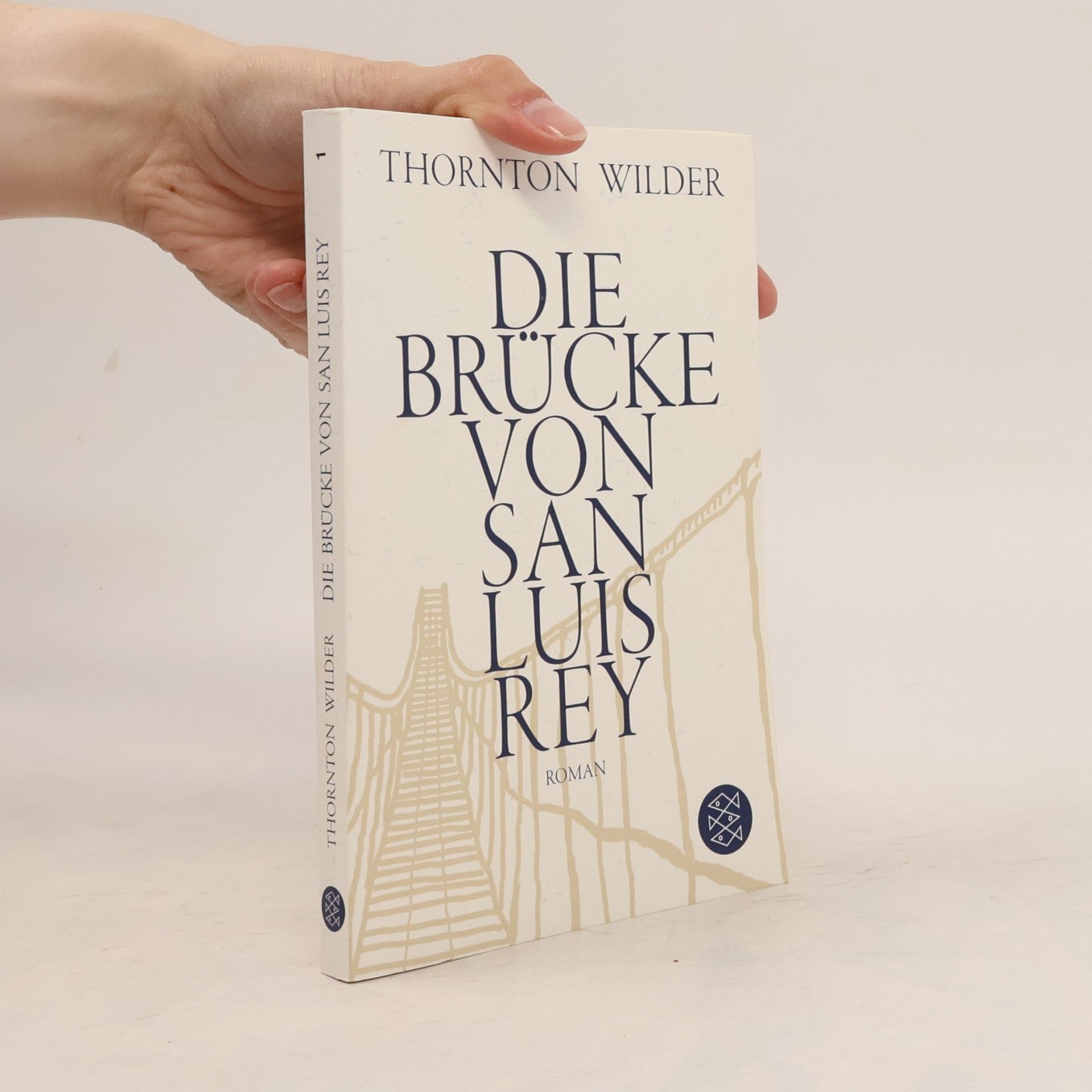 Thornton Wilder Die Brücke von San Luis Rey