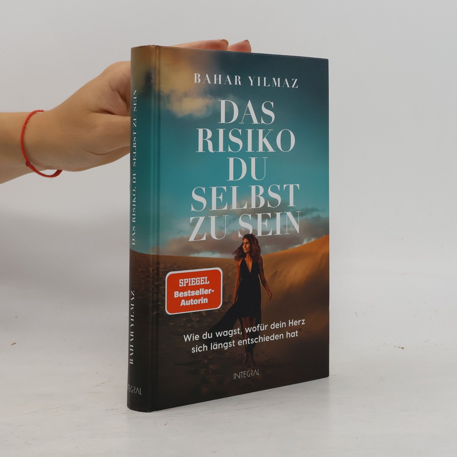 Bahar Yilmaz Das Risiko, du selbst zu sein
