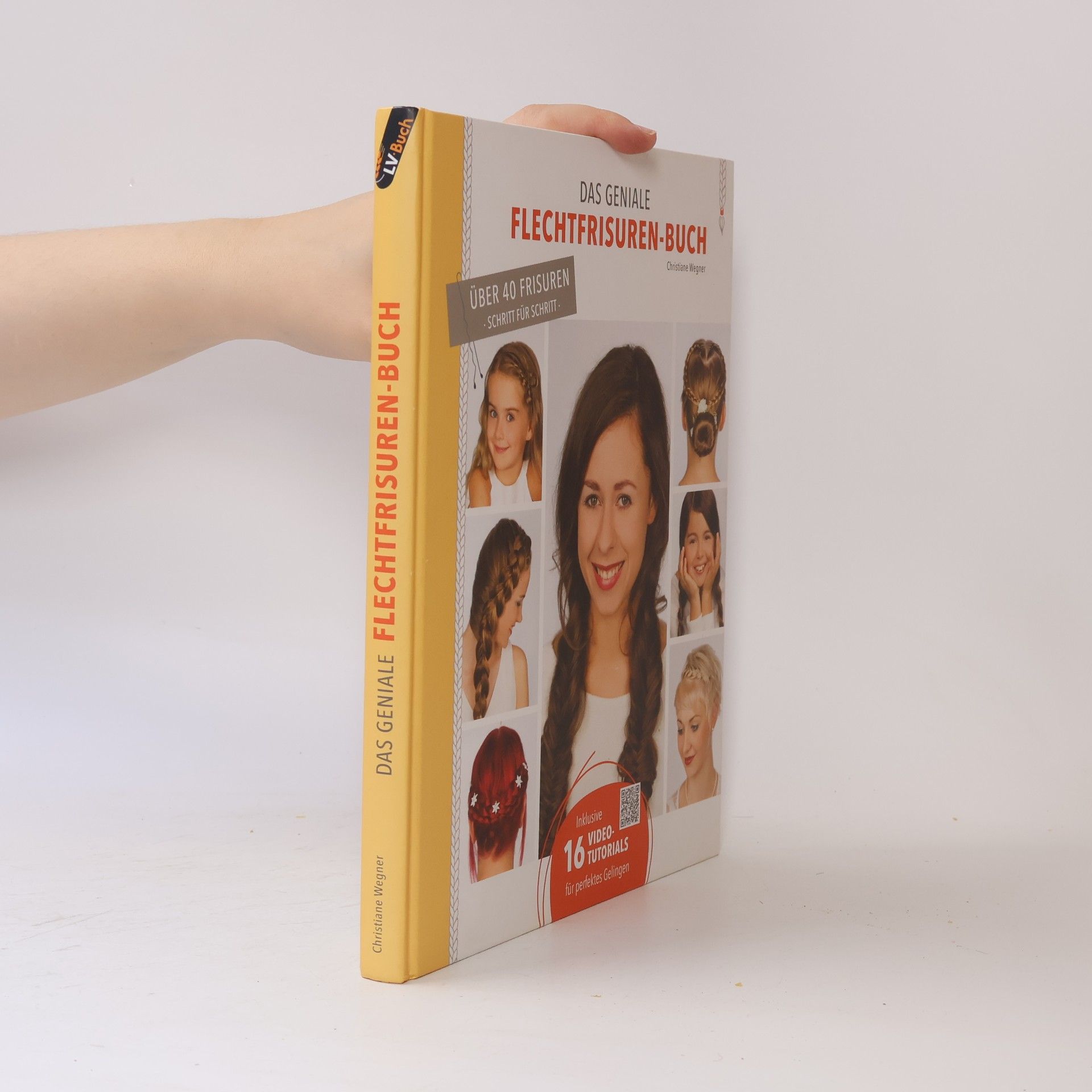 Christiane Wegner Das geniale Flechtfrisuren-Buch
