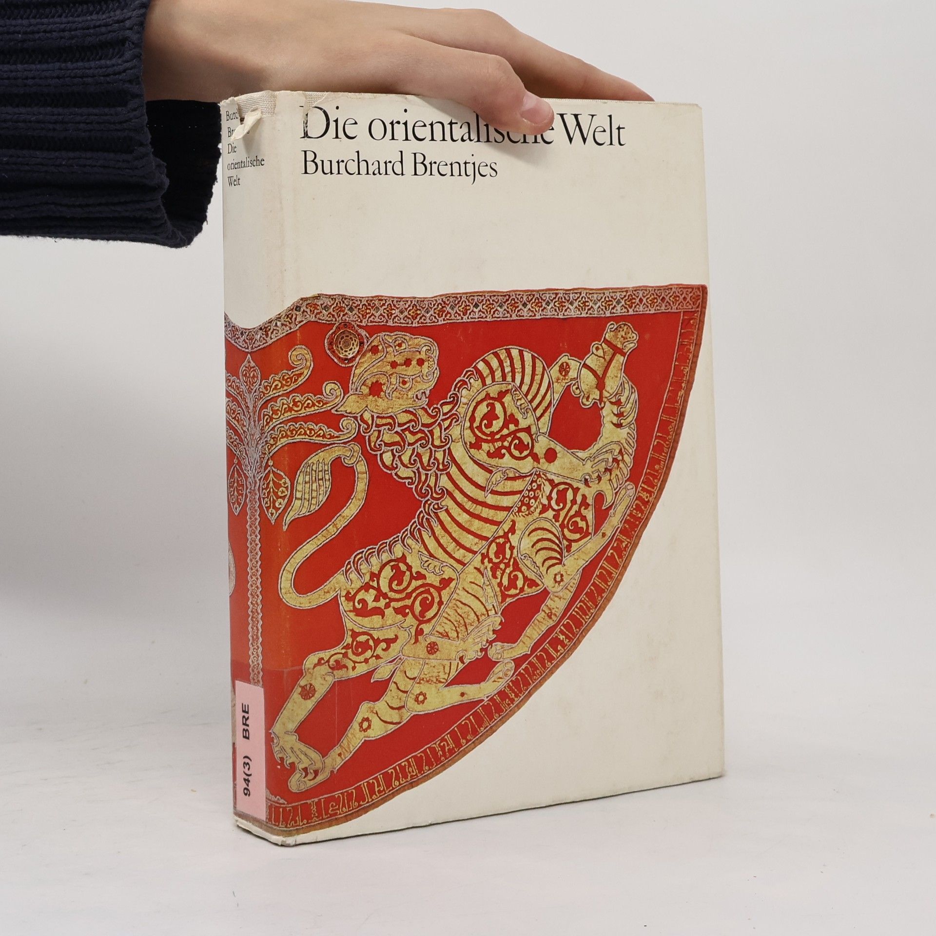 Burchard Brentjes Die Orientalische Welt