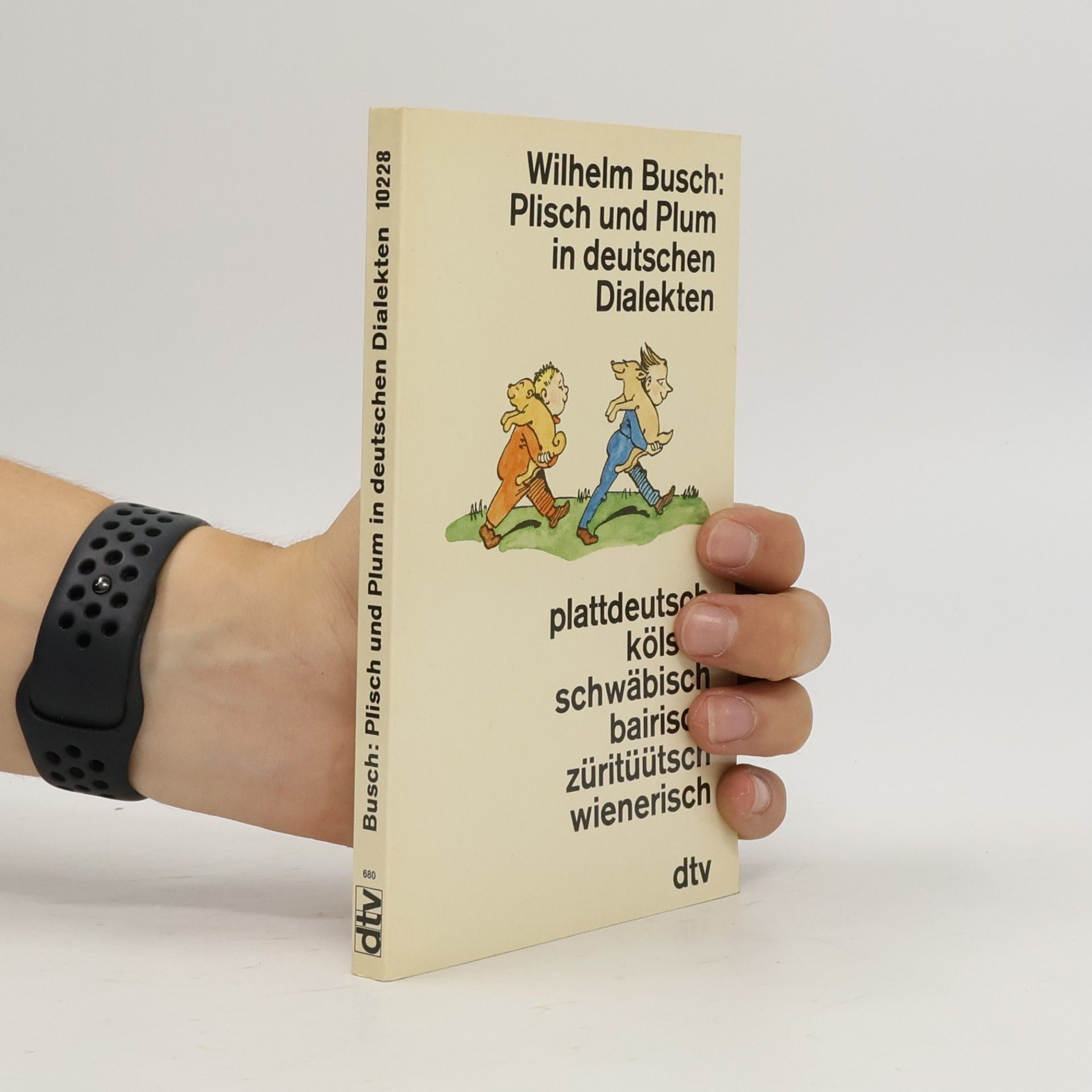 Wilhelm Busch Plisch und Plum in deutschen Dialekten