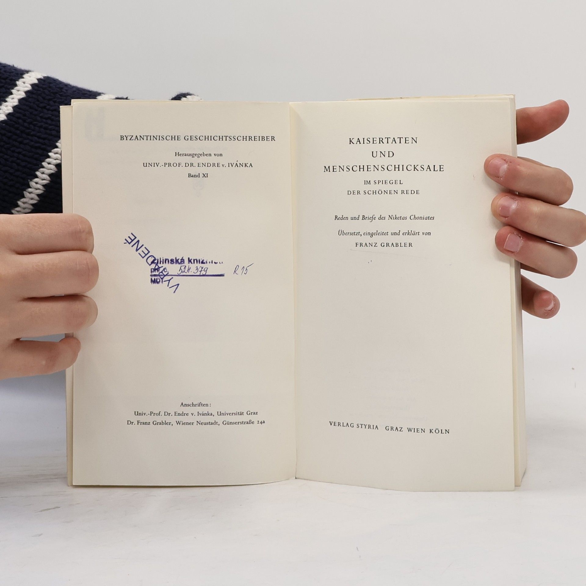 Nicetas Choniates Kaisertaten und Menschenschicksale im Spiegel der schönen Rede
