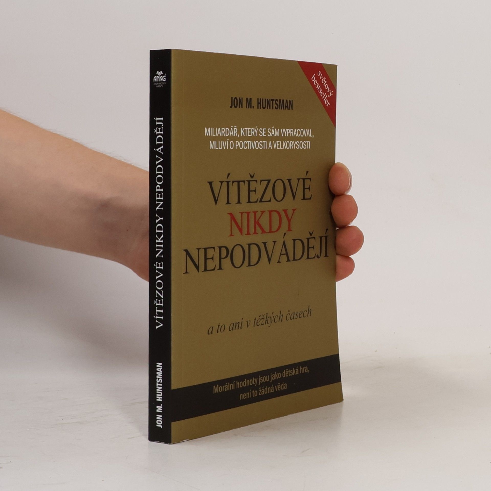 Jon M. Huntsman Vítězové nikdy nepodvádějí
