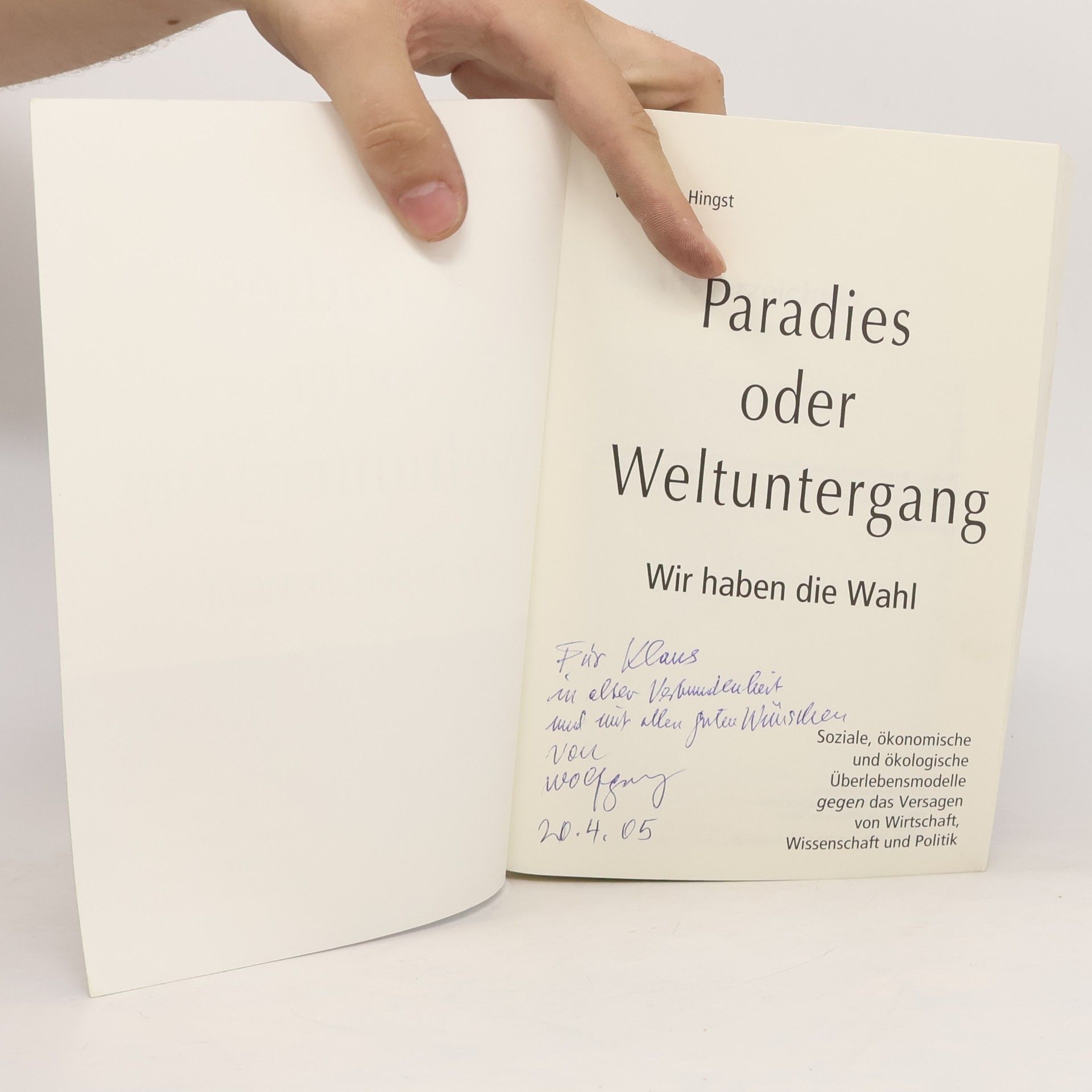 Wolfgang Hingst Paradies oder Weltuntergang