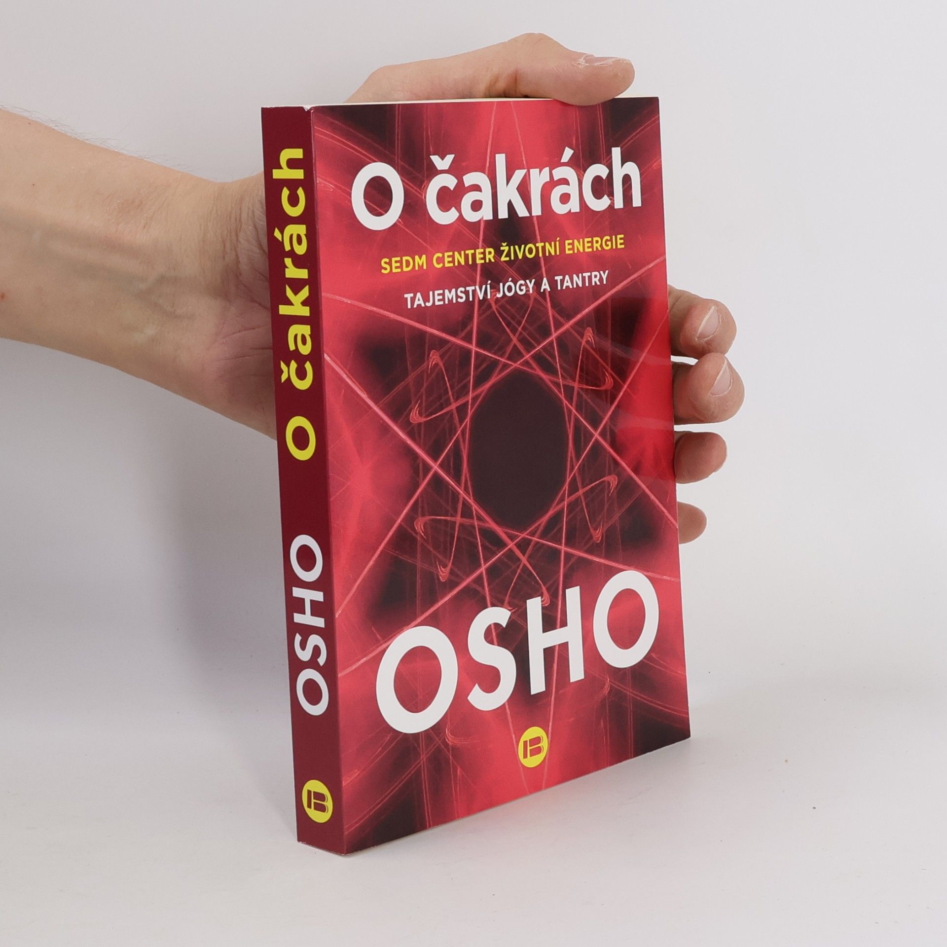 Osho O čakrách : sedm center životní energie : tajemství jógy a tantry