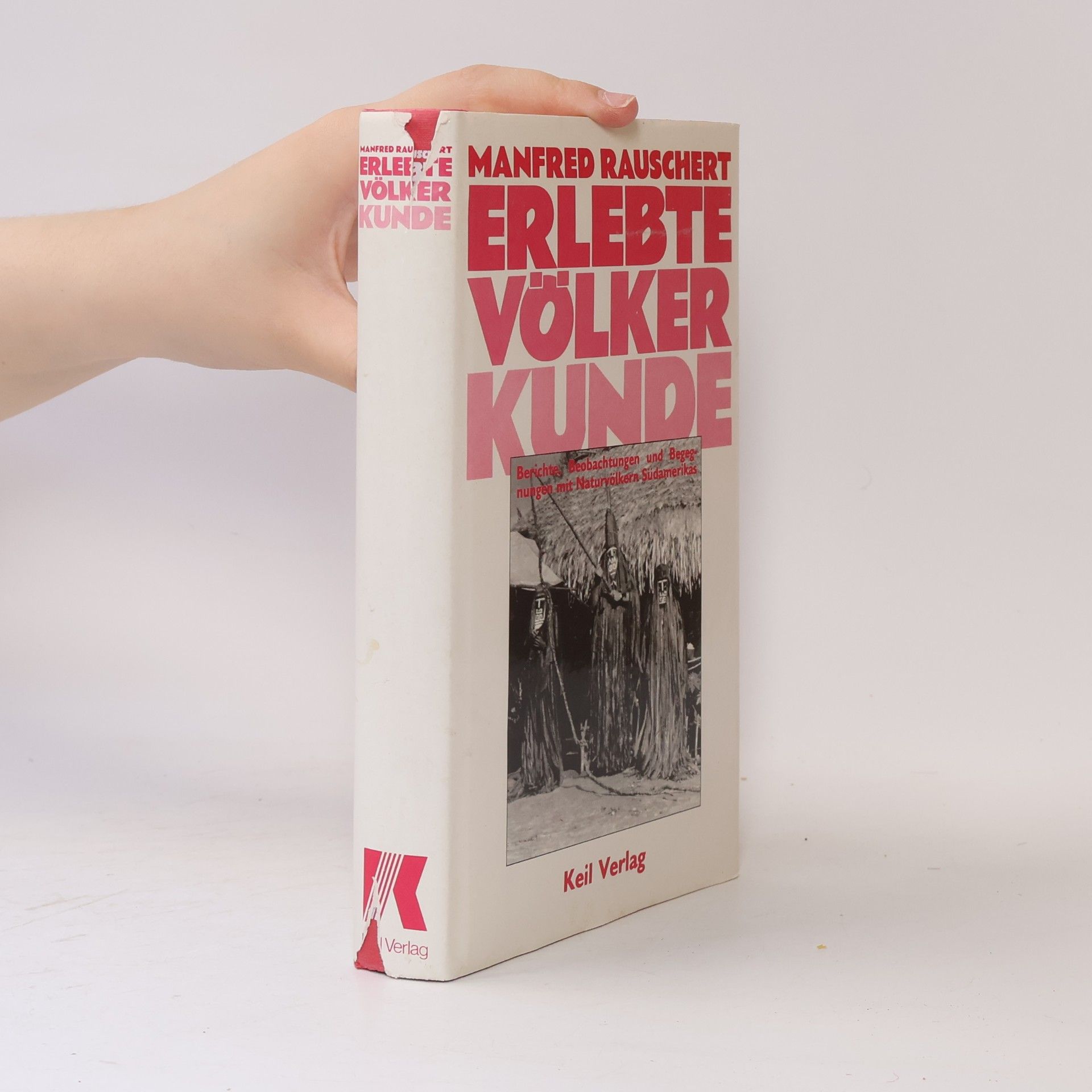 Manfred Rauschert Erlebte Völkerkunde