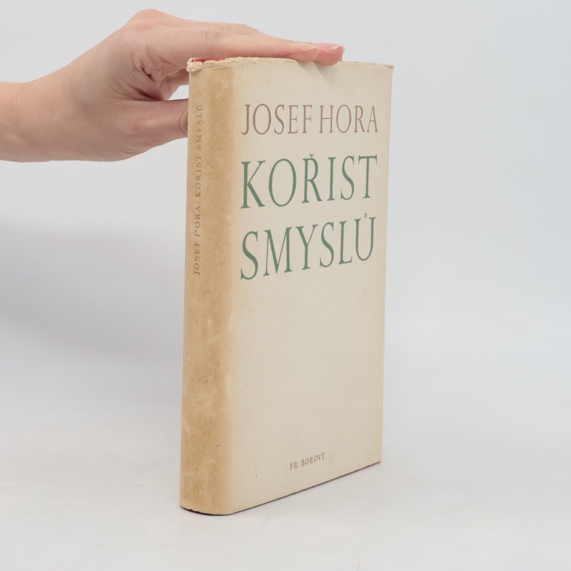 Josef Hora Kořist smyslů