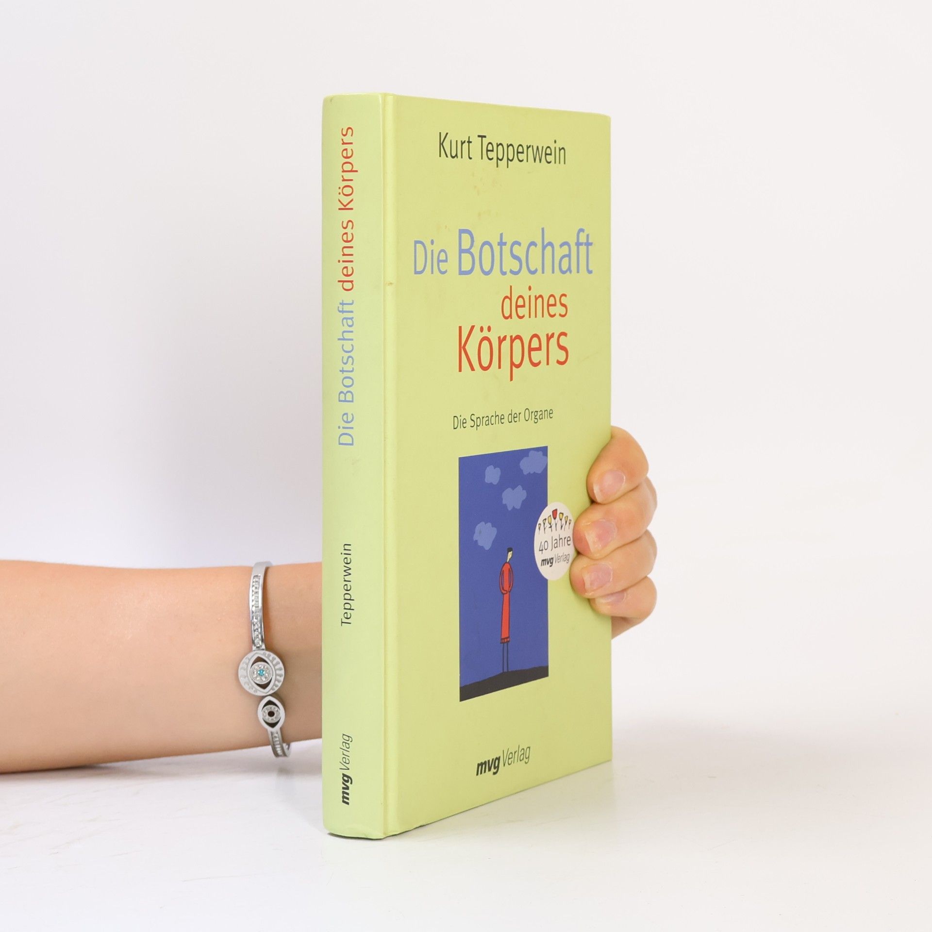 Kurt Tepperwein Die Botschaft deines Körpers