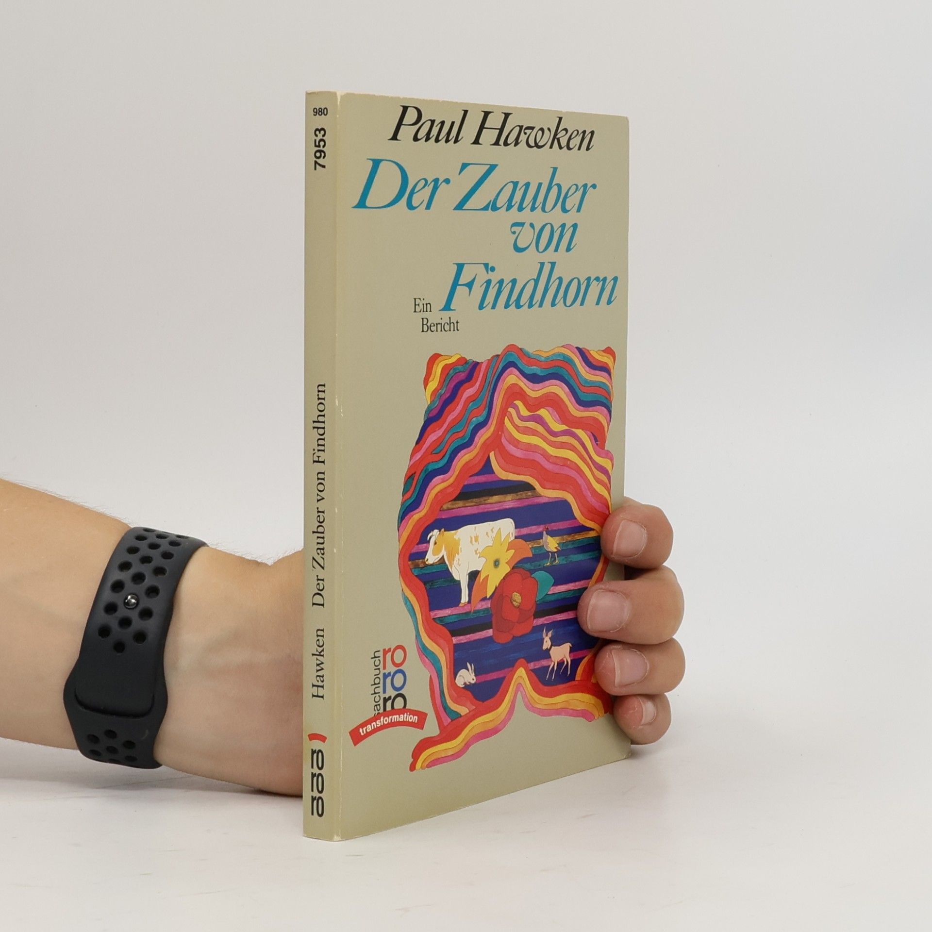 Paul Hawken Der Zauber von Findhorn