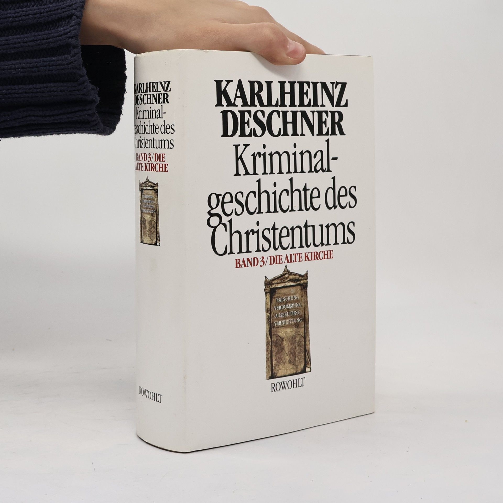 Karlheinz Deschner Kriminalgeschichte des Christentums