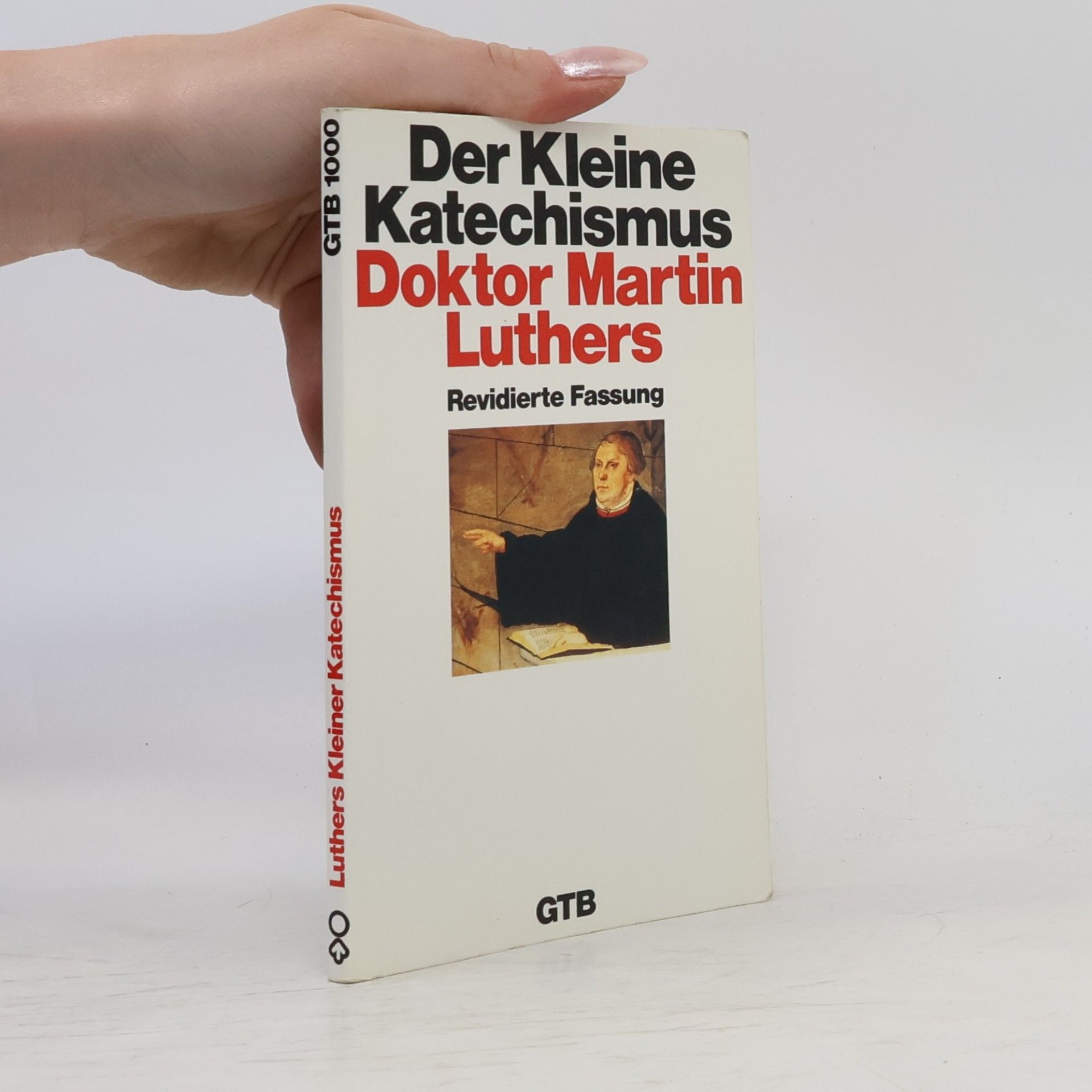 Martin Luther Der kleine Katechismus