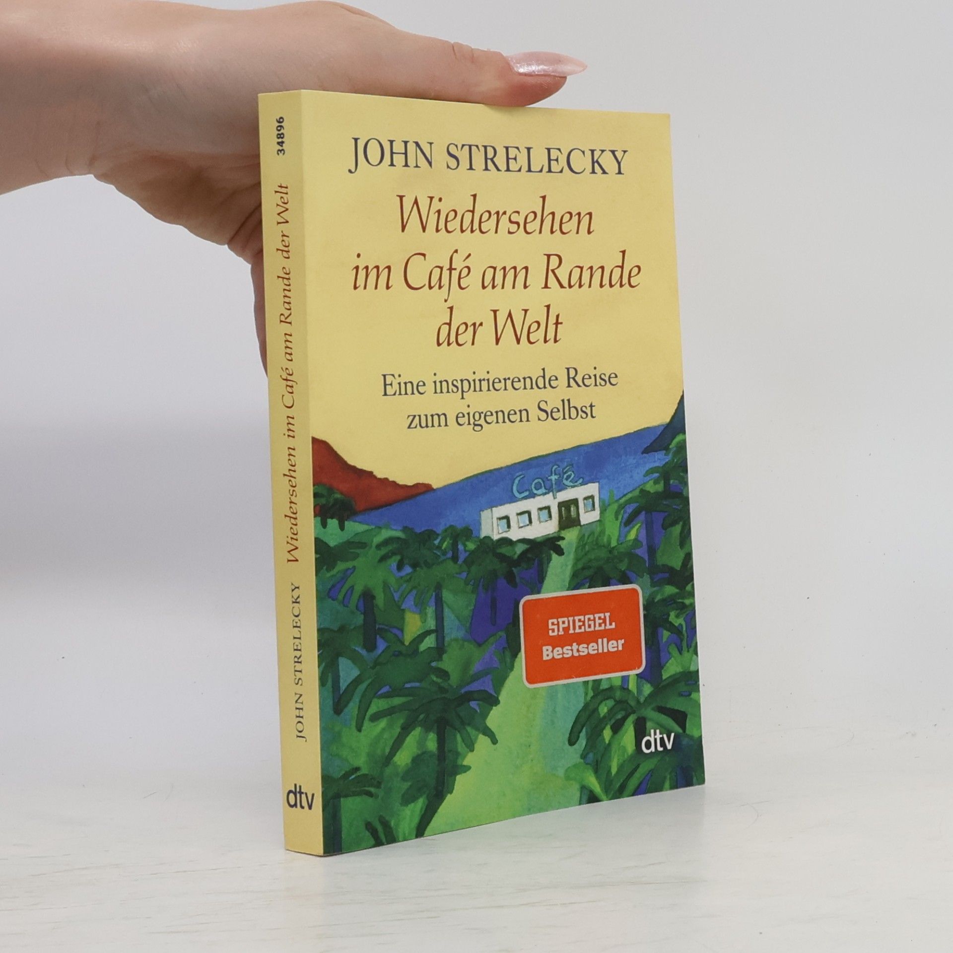 John P. Strelecky Wiedersehen im Café am Rande der Welt