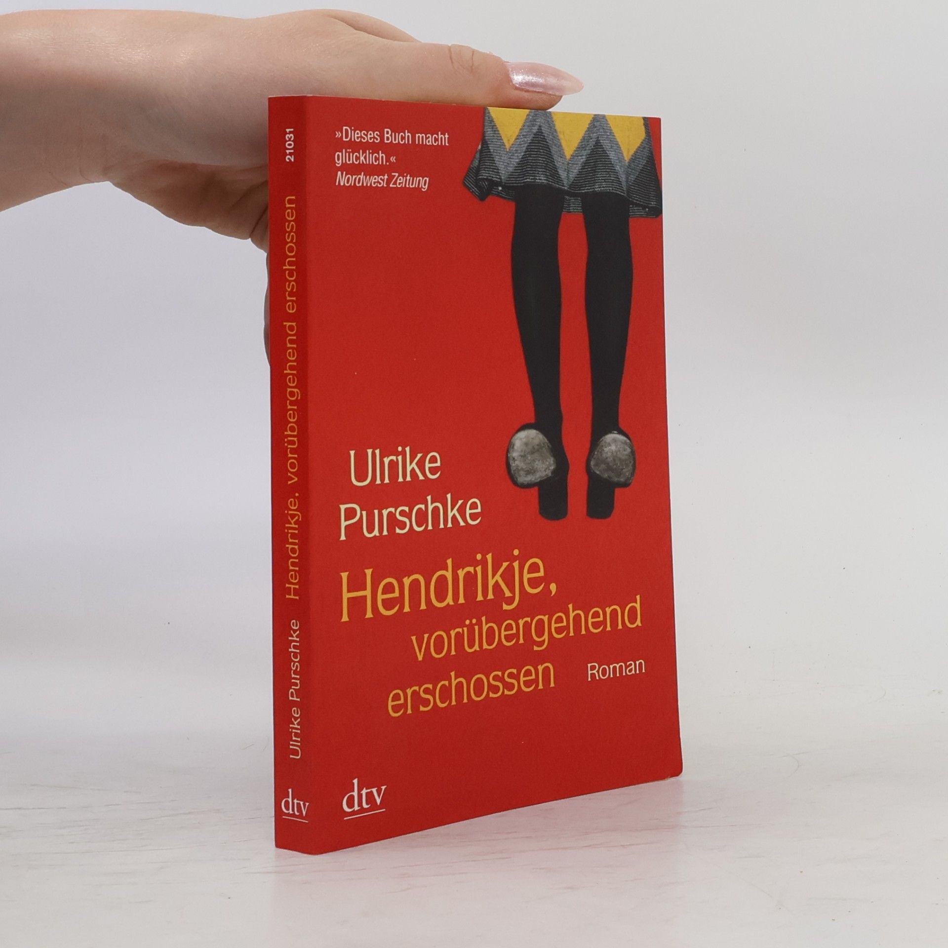 Ulrike Purschke Hendrikje, vorübergehend erschossen