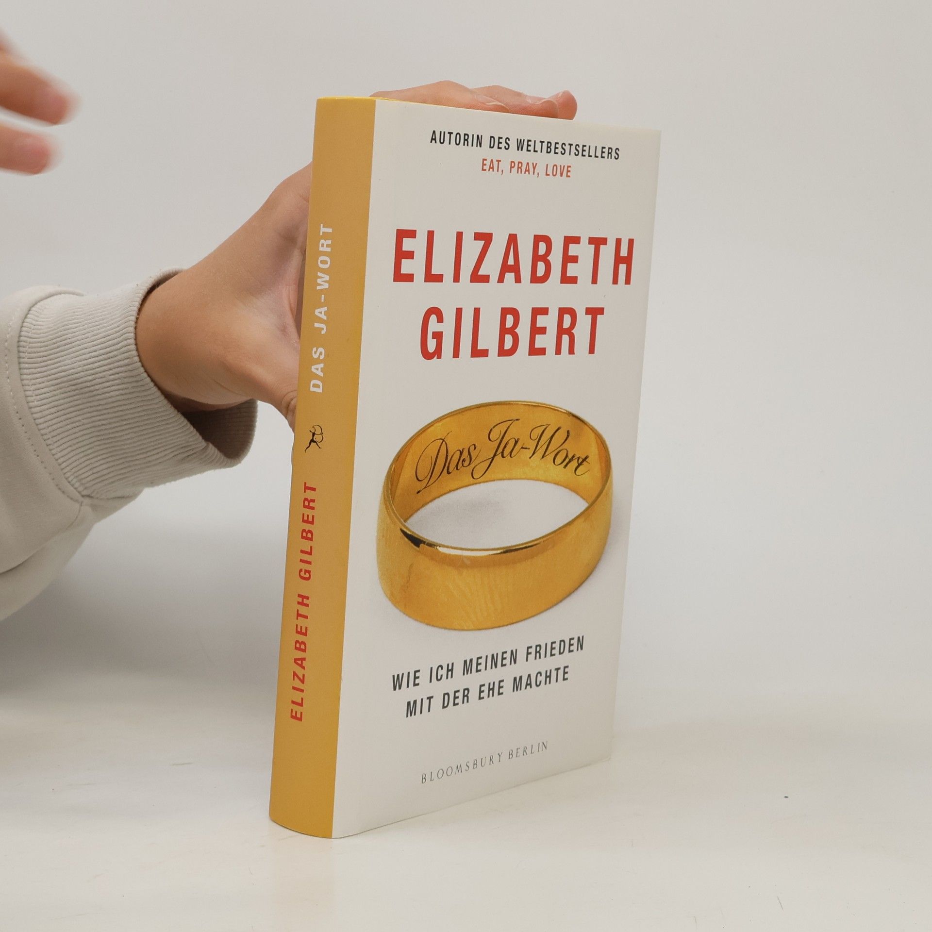 Elizabeth Gilbert Das Ja-Wort