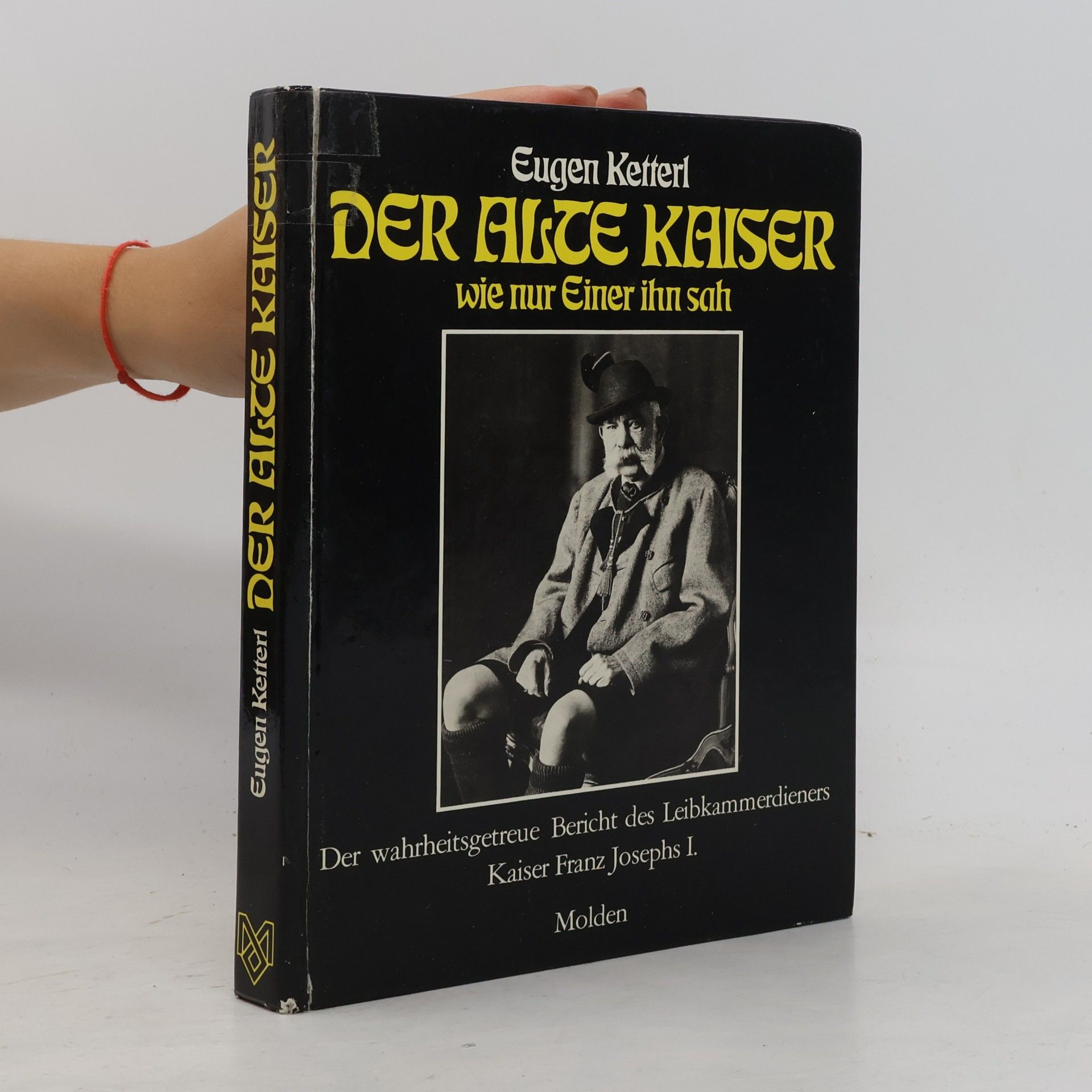 Eugen Ketterl Der alte Kaiser