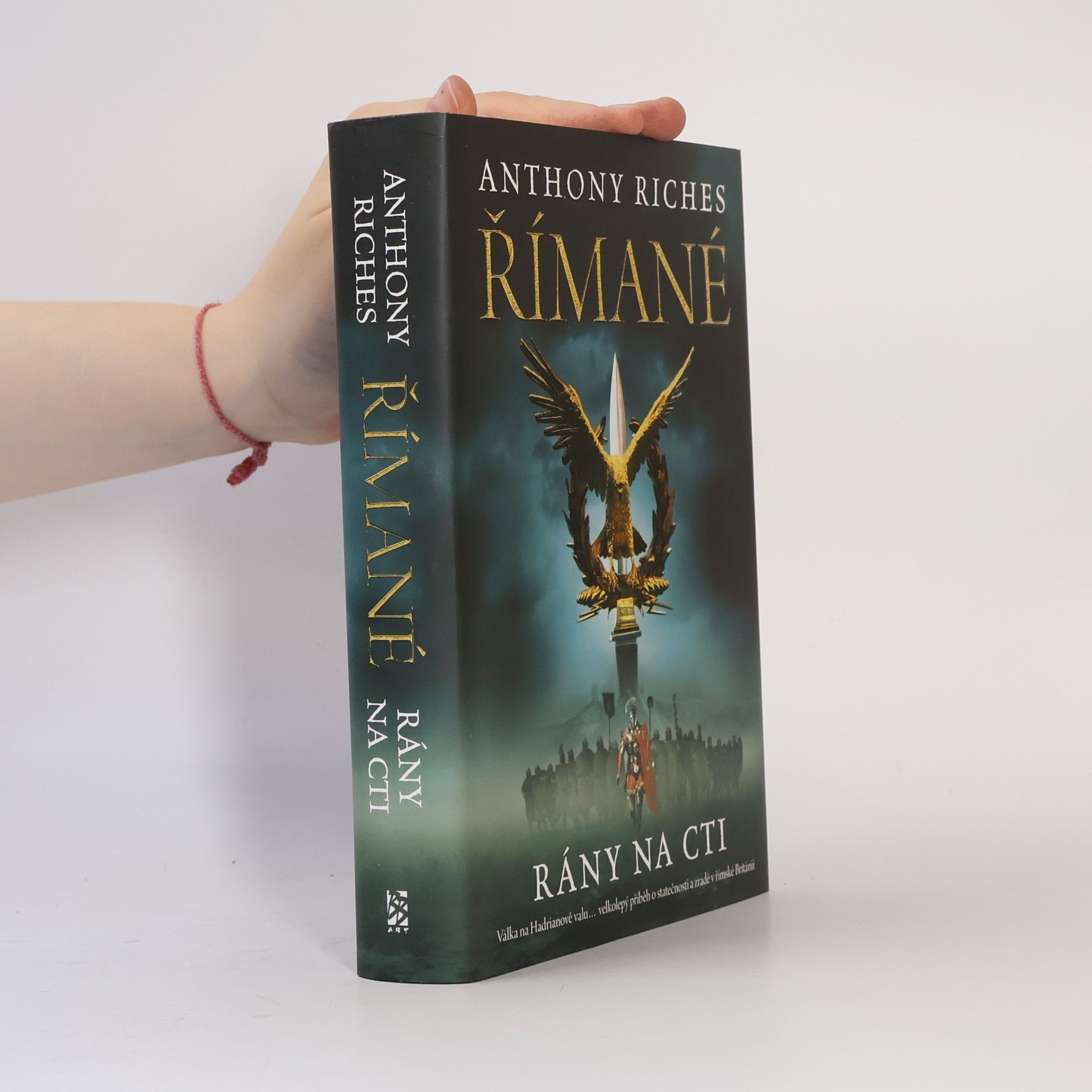 Anthony Riches Římané. Rány na cti