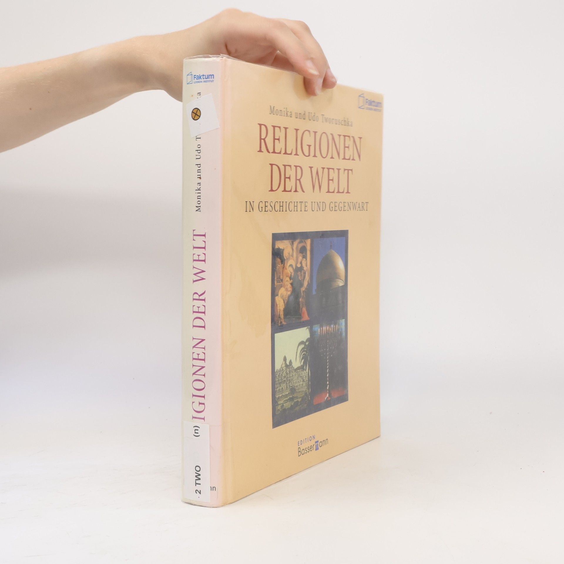 Monika Tworuschka Religionen der Welt. In Geschichte und Gegenwart