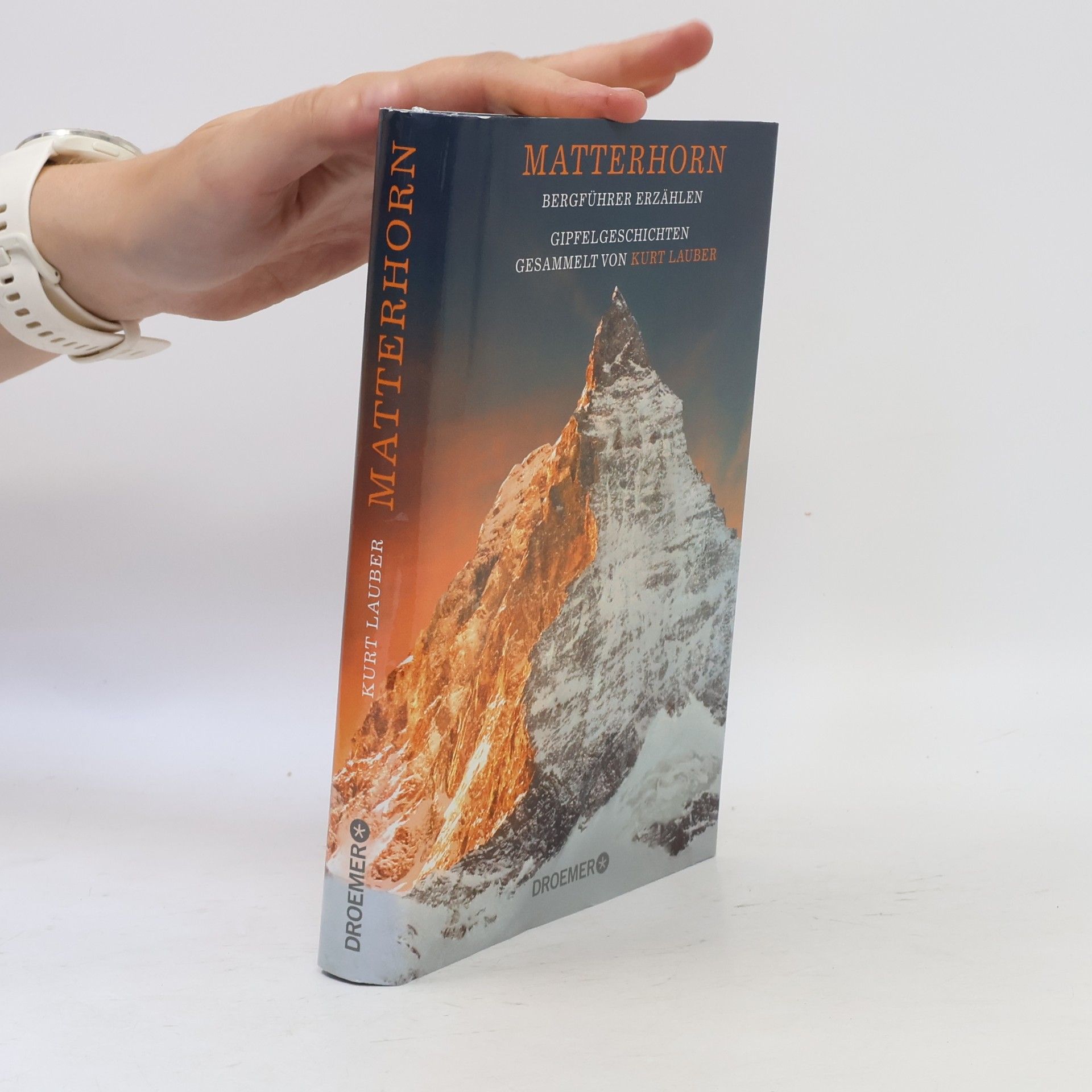 Kurt Lauber Matterhorn - Bergführer erzählen