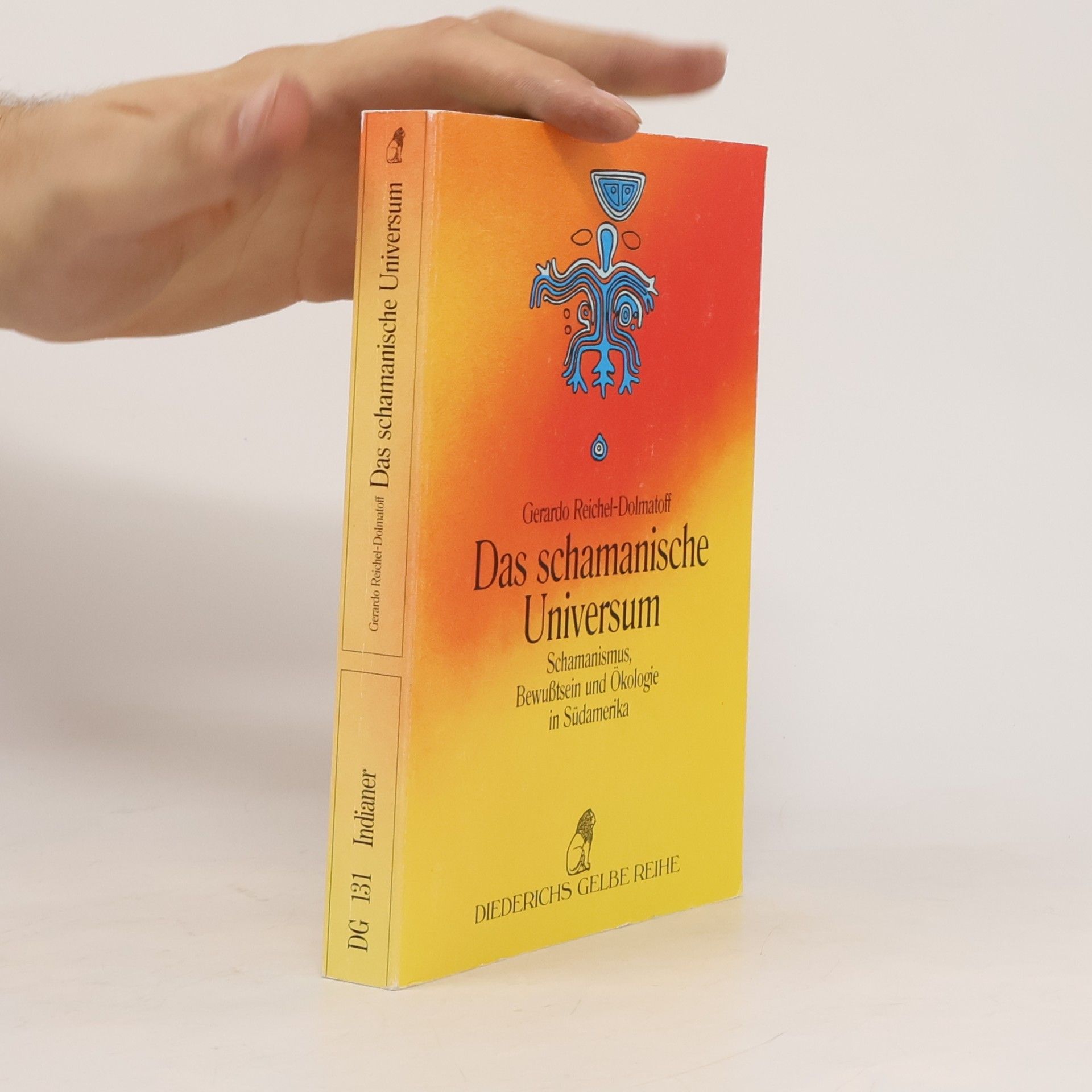 Diederichs Gelbe Reihe: Indianer - DG 131: Das schamanische Universum