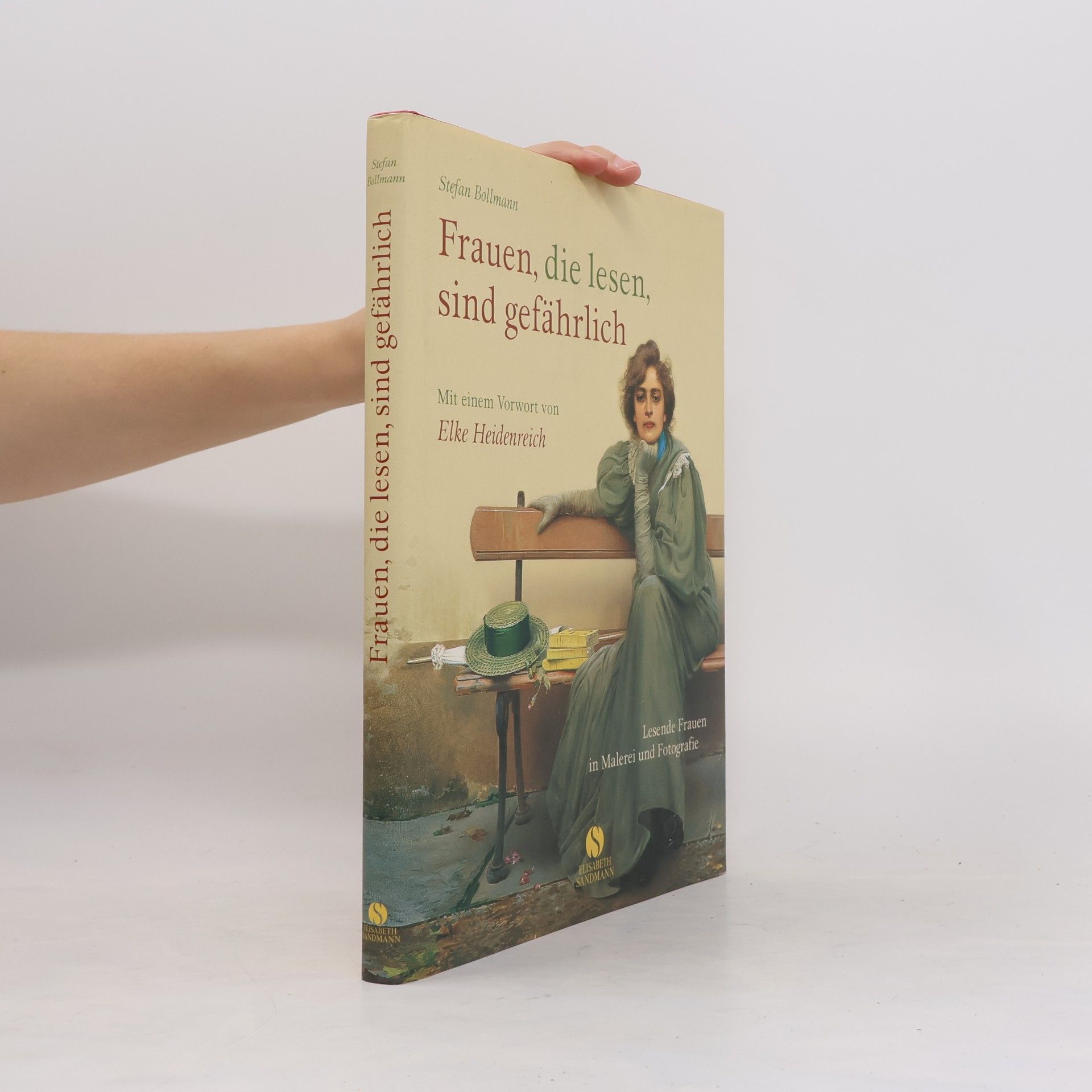 Stefan Bollmann Frauen, die lesen, sind gefährlich