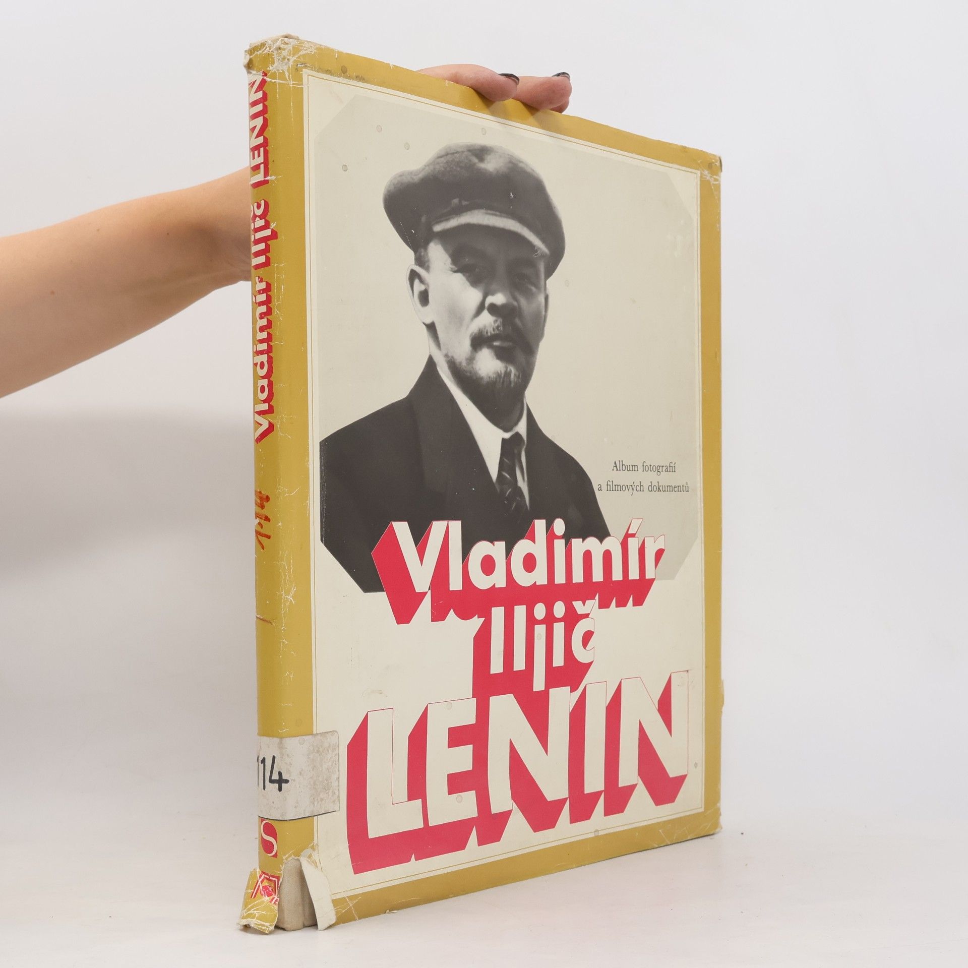 Autorenkollektiv Vladimír Iljič Lenin. Album fotografií a filmových dokumentů