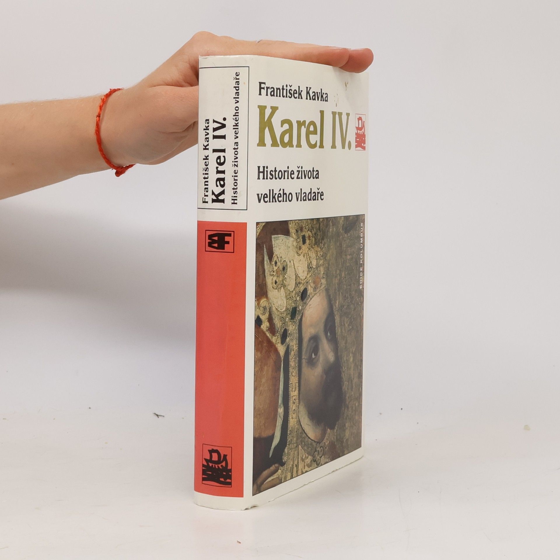 František Kavka Karel IV. Historie života velkého vladaře