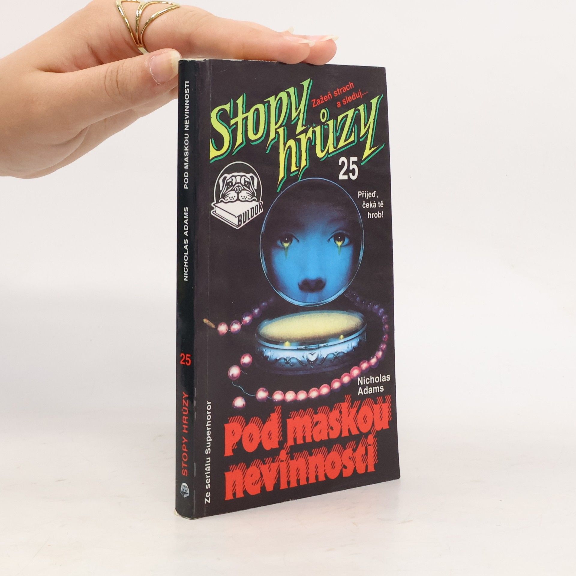 Stopy hrůzy 25. Pod maskou nevinnosti