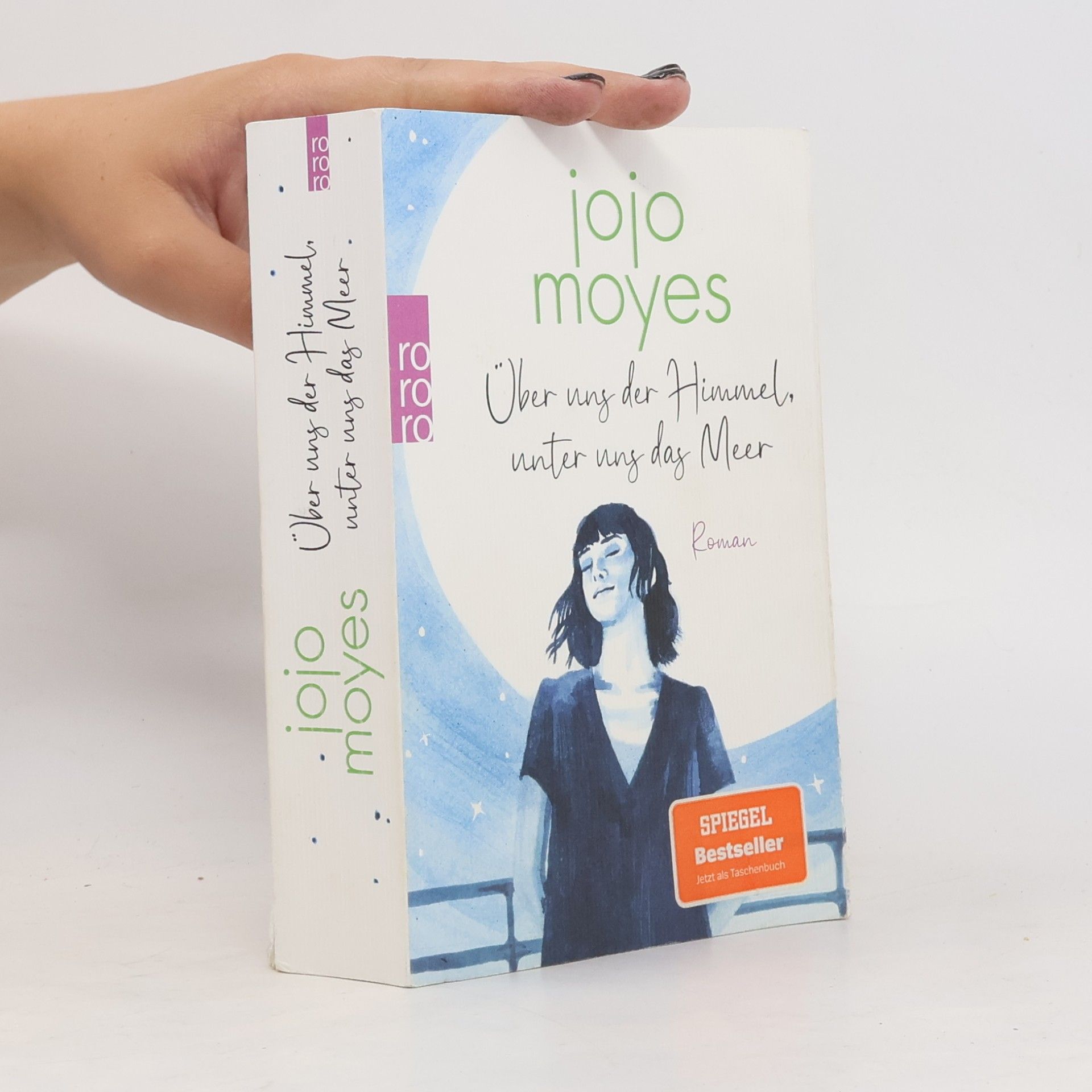 Jojo Moyes Über uns der Himmel, unter uns das Meer