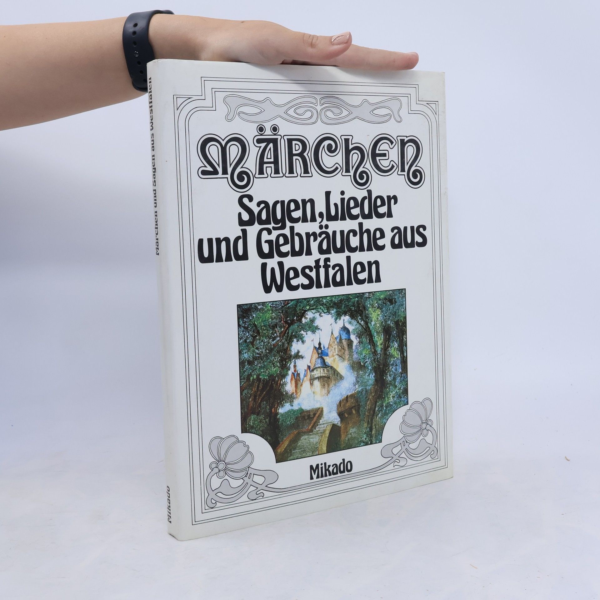Autorenkollektiv Märchen, Sagen, Lieder und Gebräuche aus Westfalen