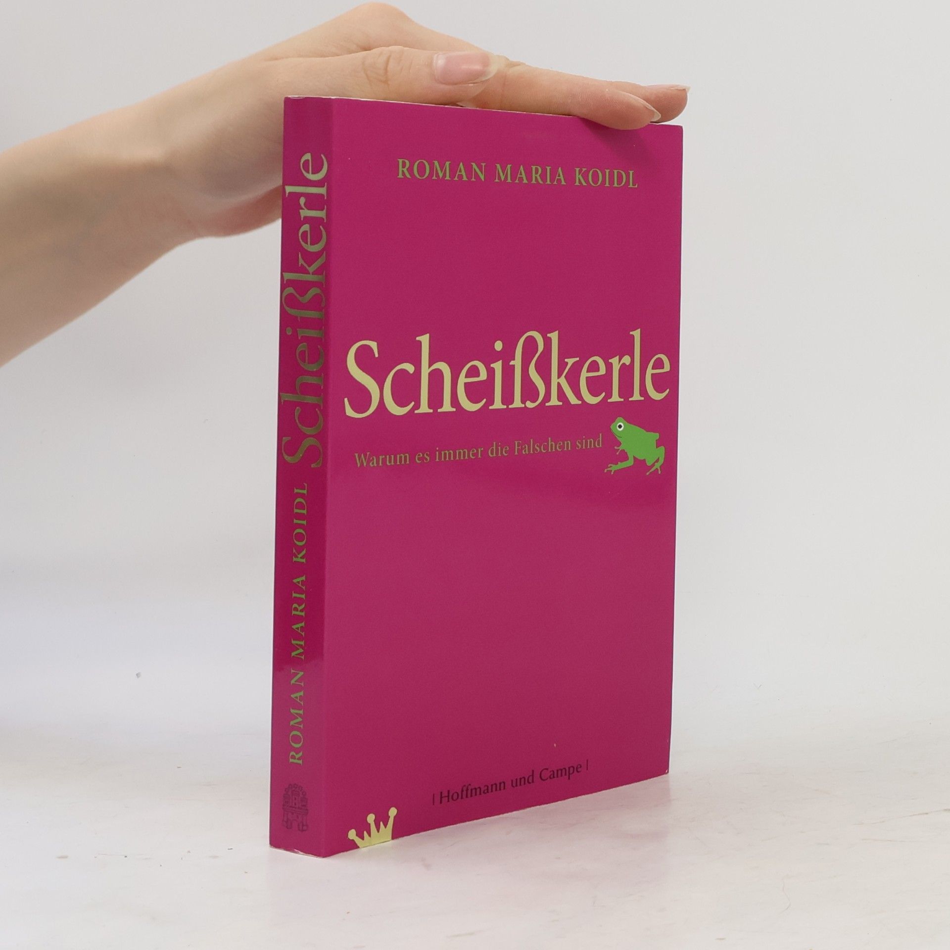Roman Maria Koidl Scheißkerle